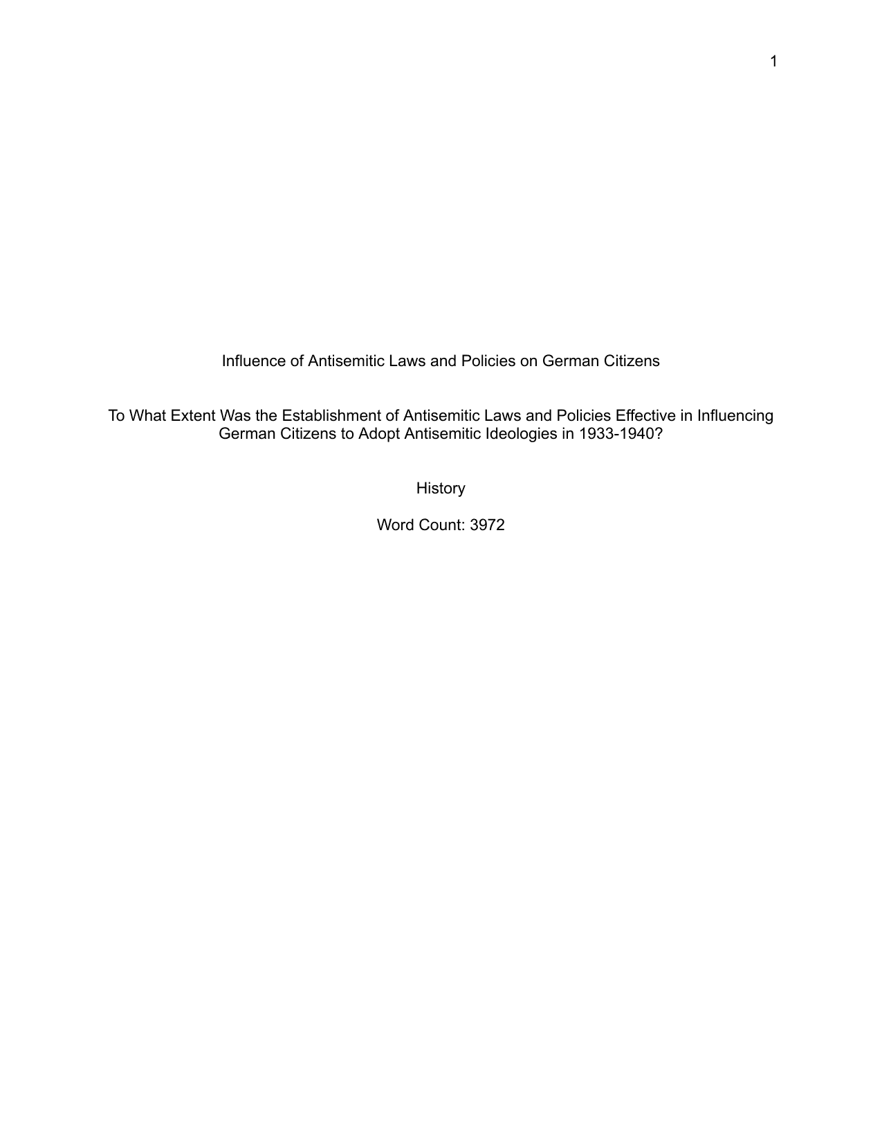 To What Extent Was the Establishment of Antisemitic Laws and Policies Effective in Influencing German Citizens to Adopt Antisemitic Ideologies in 1933-1940? - History EE exemplar scored C