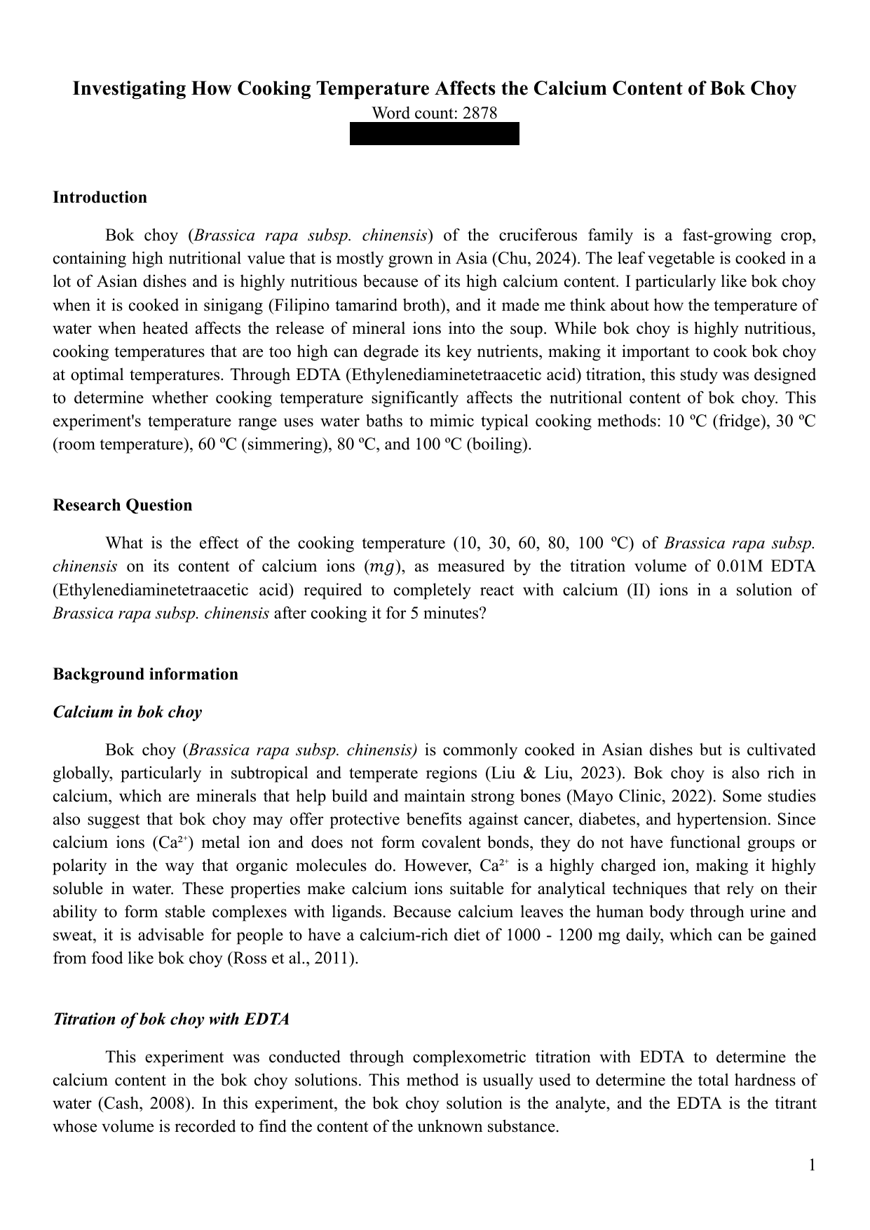 What is the effect of the cooking temperature (10, 30, 60, 80, 100 ºC) of Brassica rapa subsp. chinensis on its content of calcium ions (mg), as measured by the titration volume of 0.01M EDTA (Ethylenediaminetetraacetic acid) required to completely react with calcium (II) ions in a solution of Brassica rapa subsp. chinensis after cooking it for 5 minutes? - Chemistry IA exemplar scored 6
