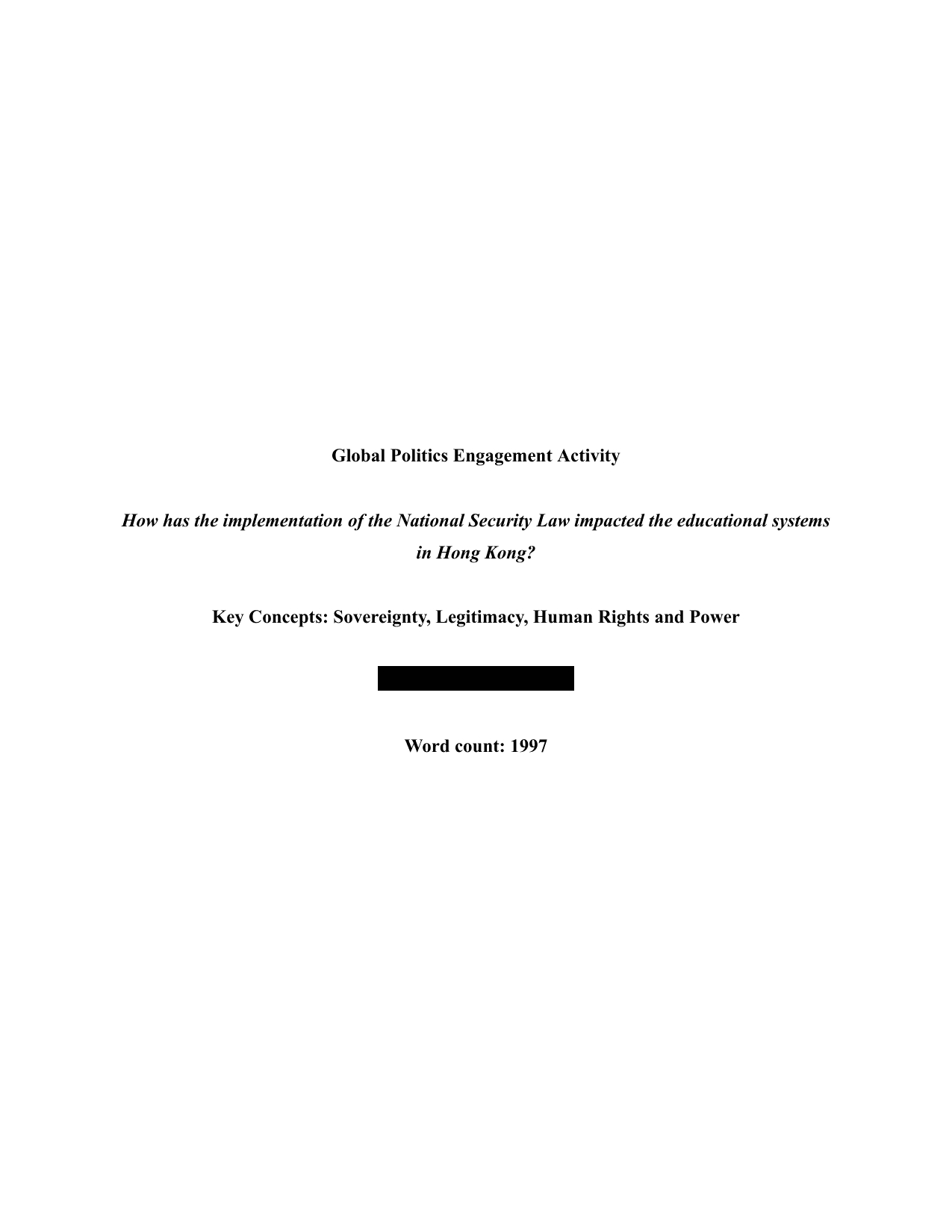 How has the implementation of the National Security Law impacted the educational systems in Hong Kong? - Global Politics IA exemplar scored 5