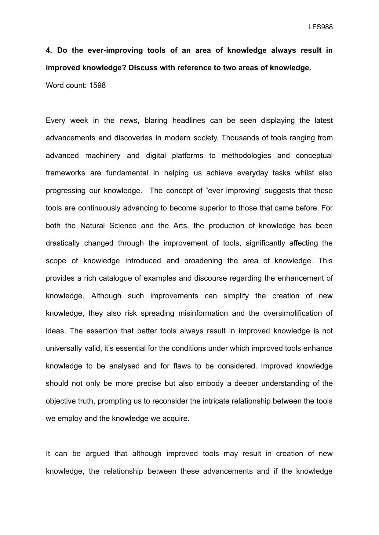 Do the ever-improving tools of an area of knowledge always result in improved knowledge? Discuss with reference to two areas of knowledge. - Theory of Knowledge (TOK) TOK exemplar scored A