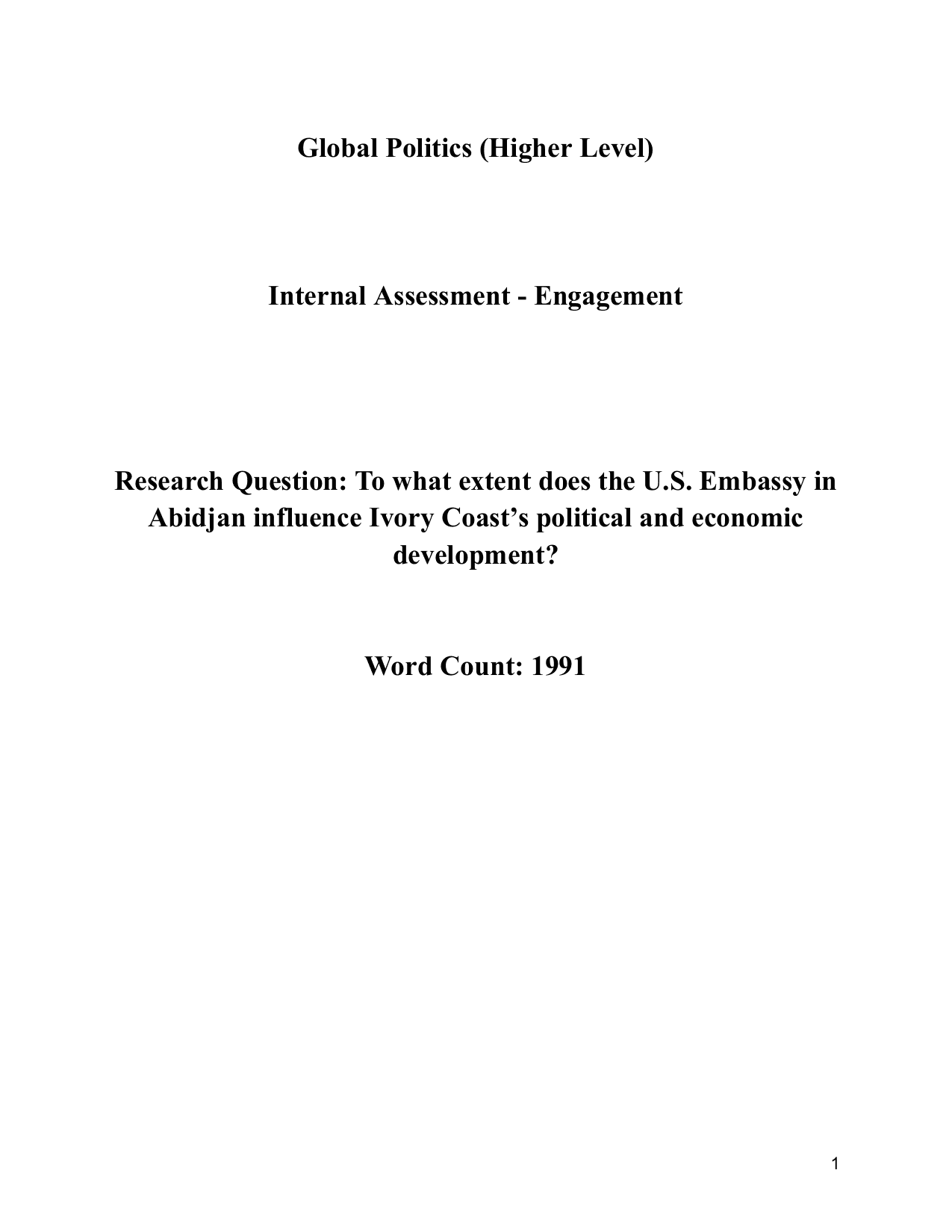 To what extent does the U.S. Embassy in 
Abidjan influence Ivory Coast’s political and economic 
development? - Global Politics IA exemplar scored 6