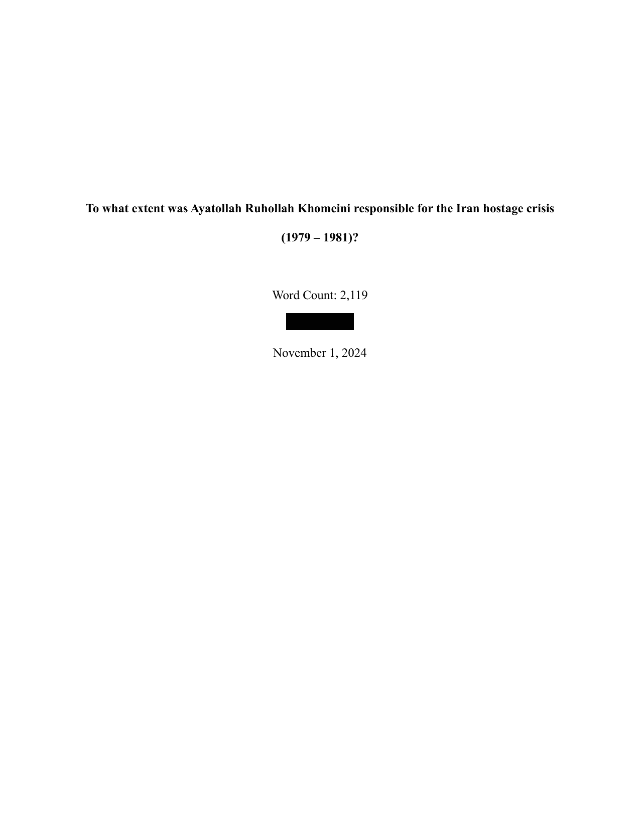To what extent was Ayatollah Ruhollah Khomeini responsible for the Iran hostage crisis (1979 – 1981)? - History IA exemplar scored 5