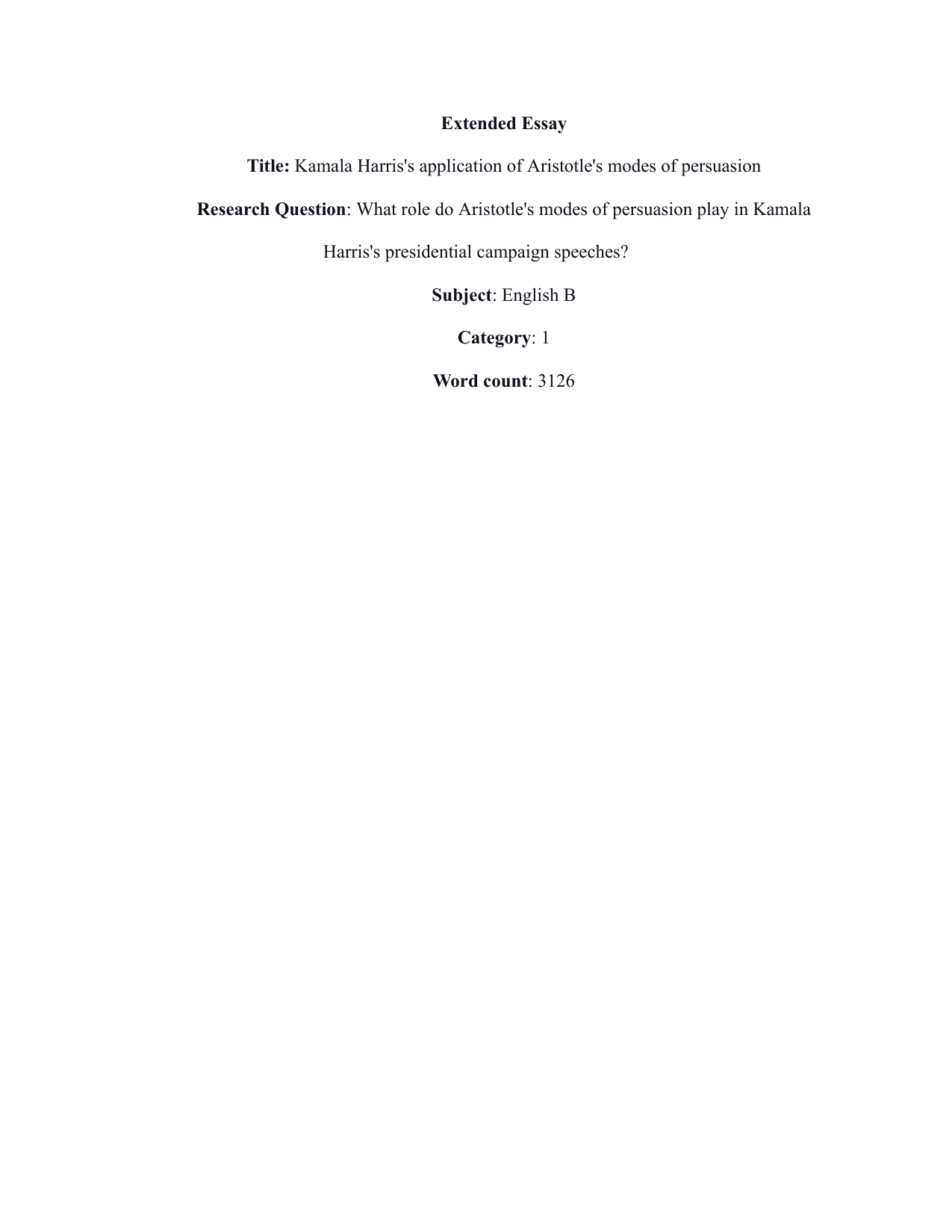 What role do Aristotle's modes of persuasion play in Kamala 
Harris's presidential campaign speeches? - English B EE exemplar scored B