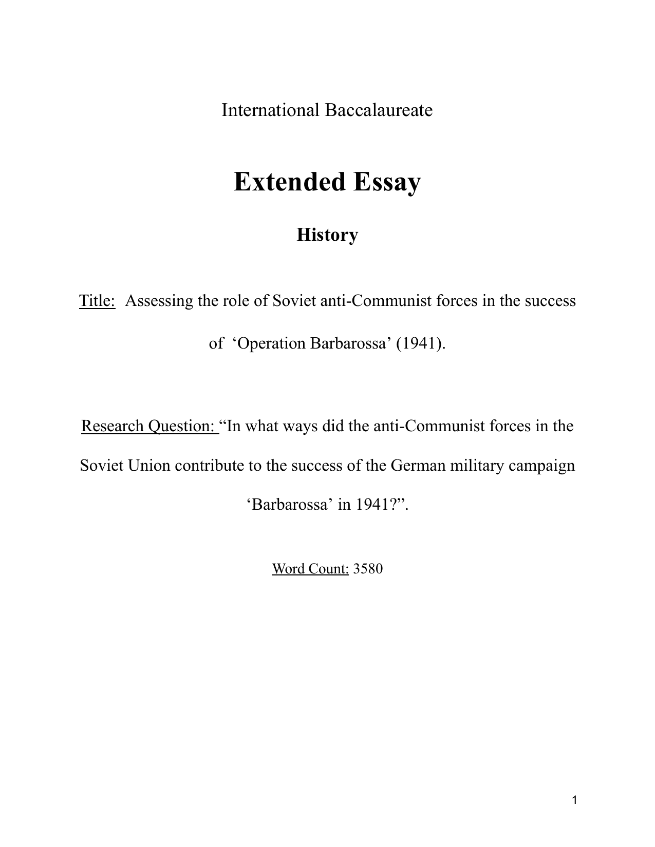 In what ways did the anti-Communist forces in the Soviet Union contribute to the success of the German military campaign ‘Barbarossa’ in 1941? - History EE exemplar scored B