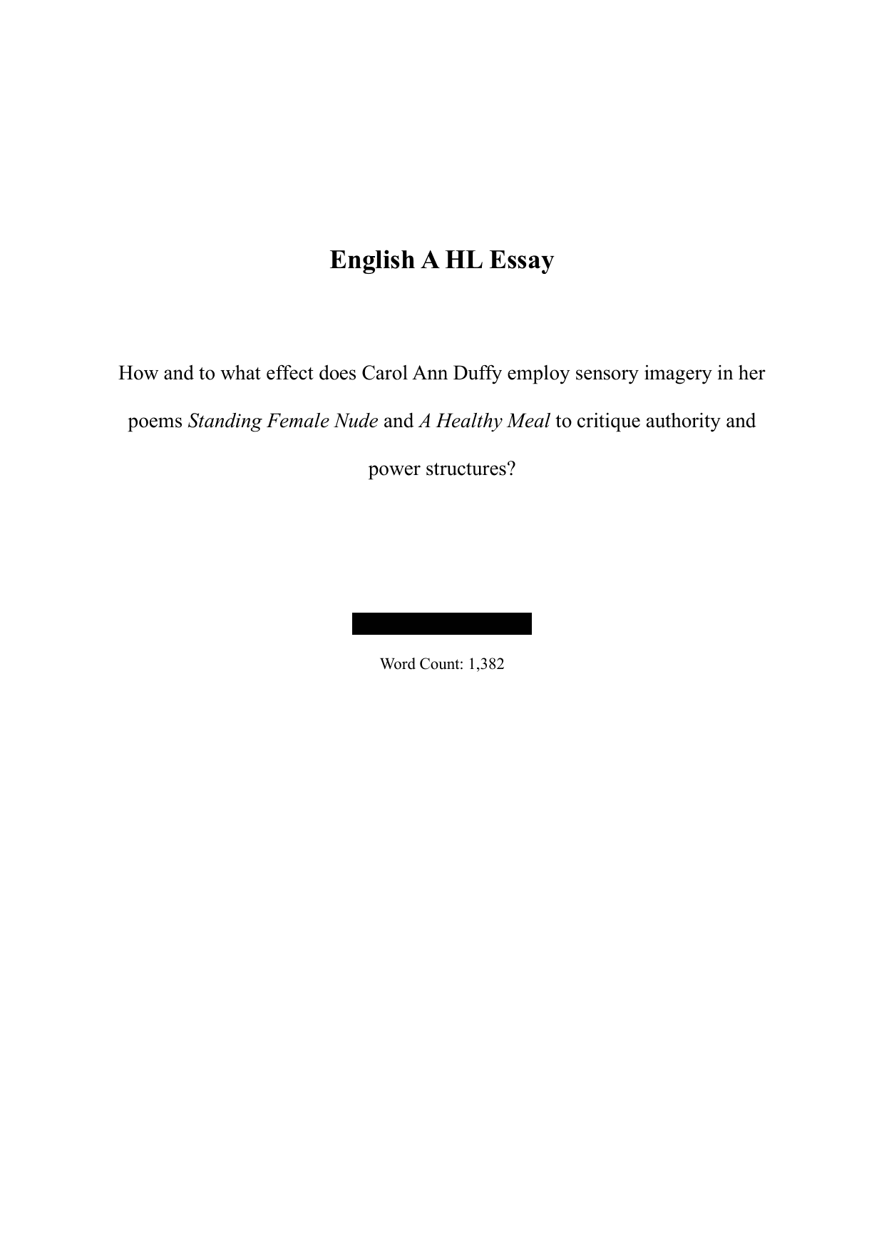 How and to what effect does Carol Ann Duffy employ sensory imagery in her
poems Standing Female Nude and A Healthy Meal to critique authority and
power structures? - English A Lit IA exemplar scored 3