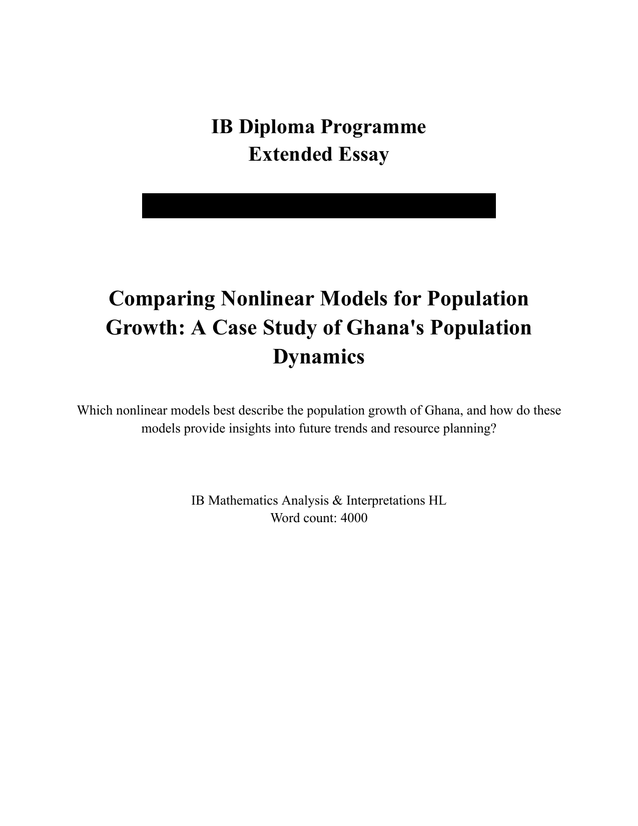 Which nonlinear models best describe the population growth of Ghana, and how do these models provide insights into future trends and resource planning? - Mathematics Applications & Interpretation (AI) EE exemplar scored C