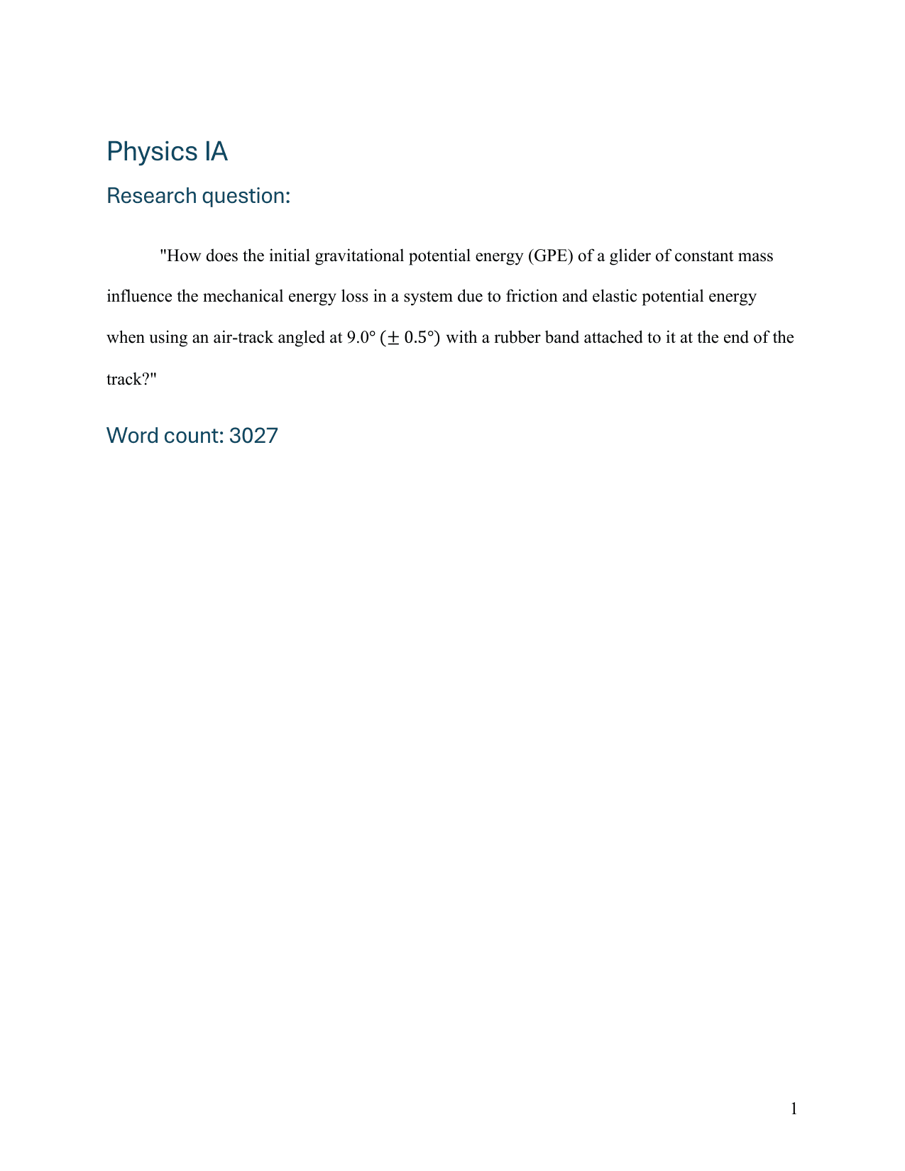 How does the initial gravitational potential energy (GPE) of a glider of constant mass
influence the mechanical energy loss in a system due to friction and elastic potential energy
when using an air-track angled at 9.0° (± 0.5°) with a rubber band attached to it at the end of the
track? - Physics IA exemplar scored 7