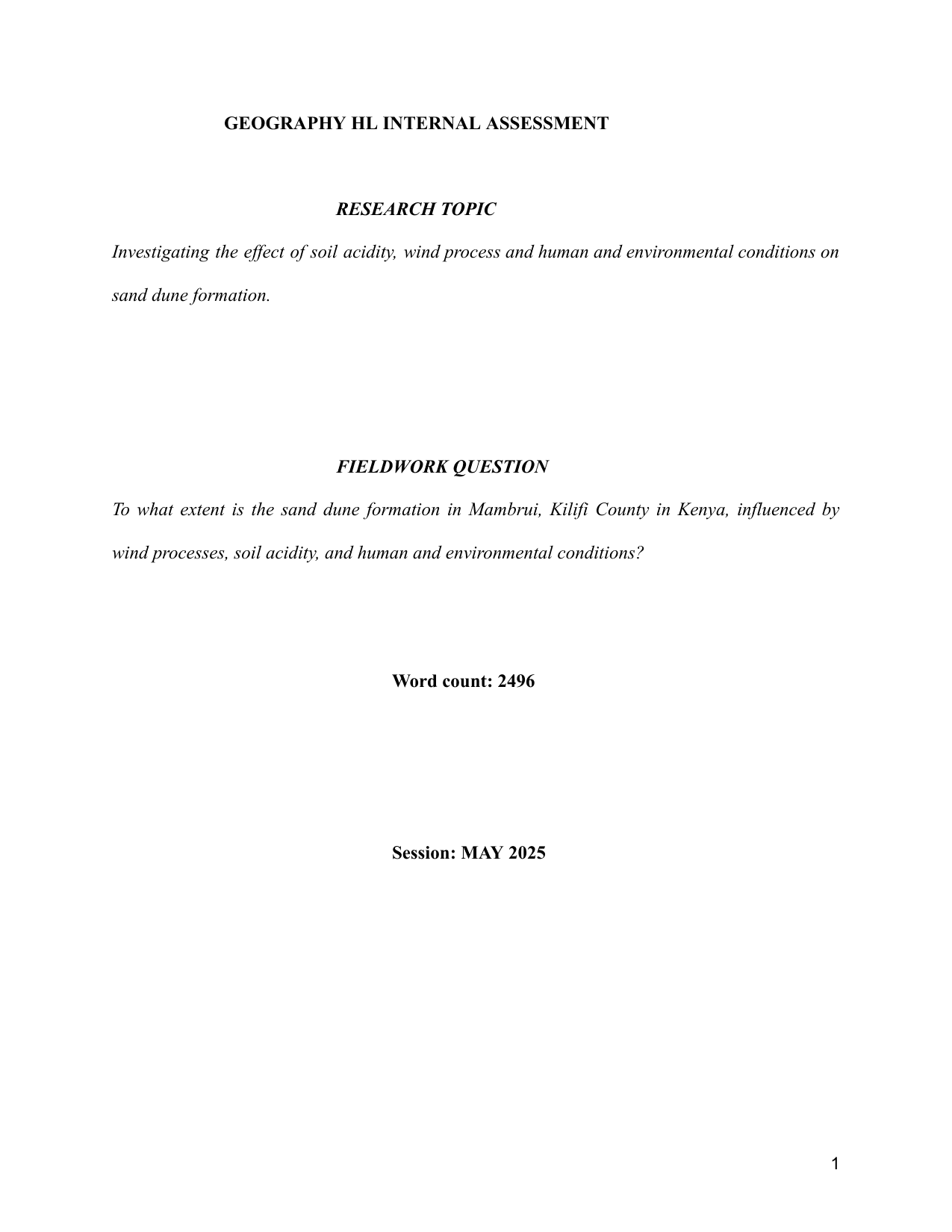 To what extent is the sand dune formation in Mambrui, Kilifi County in Kenya, influenced by wind processes, soil acidity, and human and environmental conditions? - Geography IA exemplar scored 6