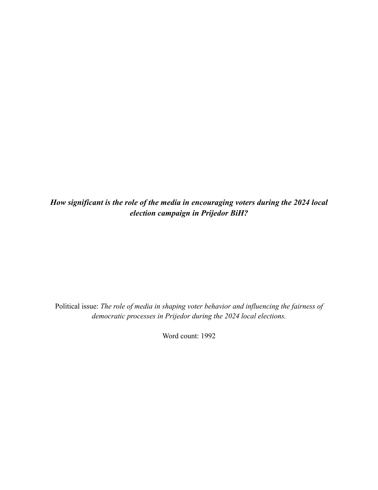 How significant is the role of the media in encouraging voters during the 2024 local election campaign in Prijedor BiH? - Global Politics IA exemplar scored 6