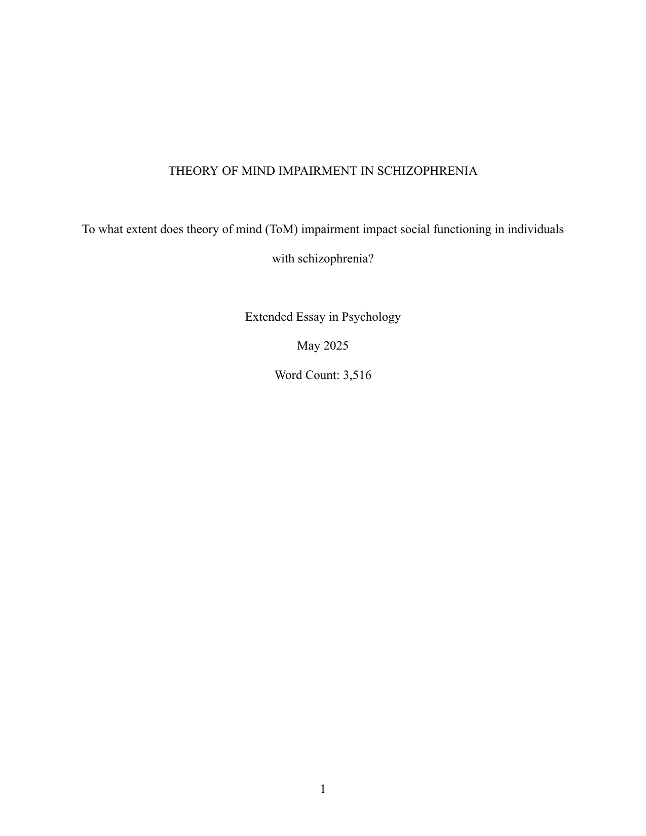 To what extent does theory of mind (ToM) impairment impact social functioning in  individuals with schizophrenia? - Psychology EE exemplar scored B