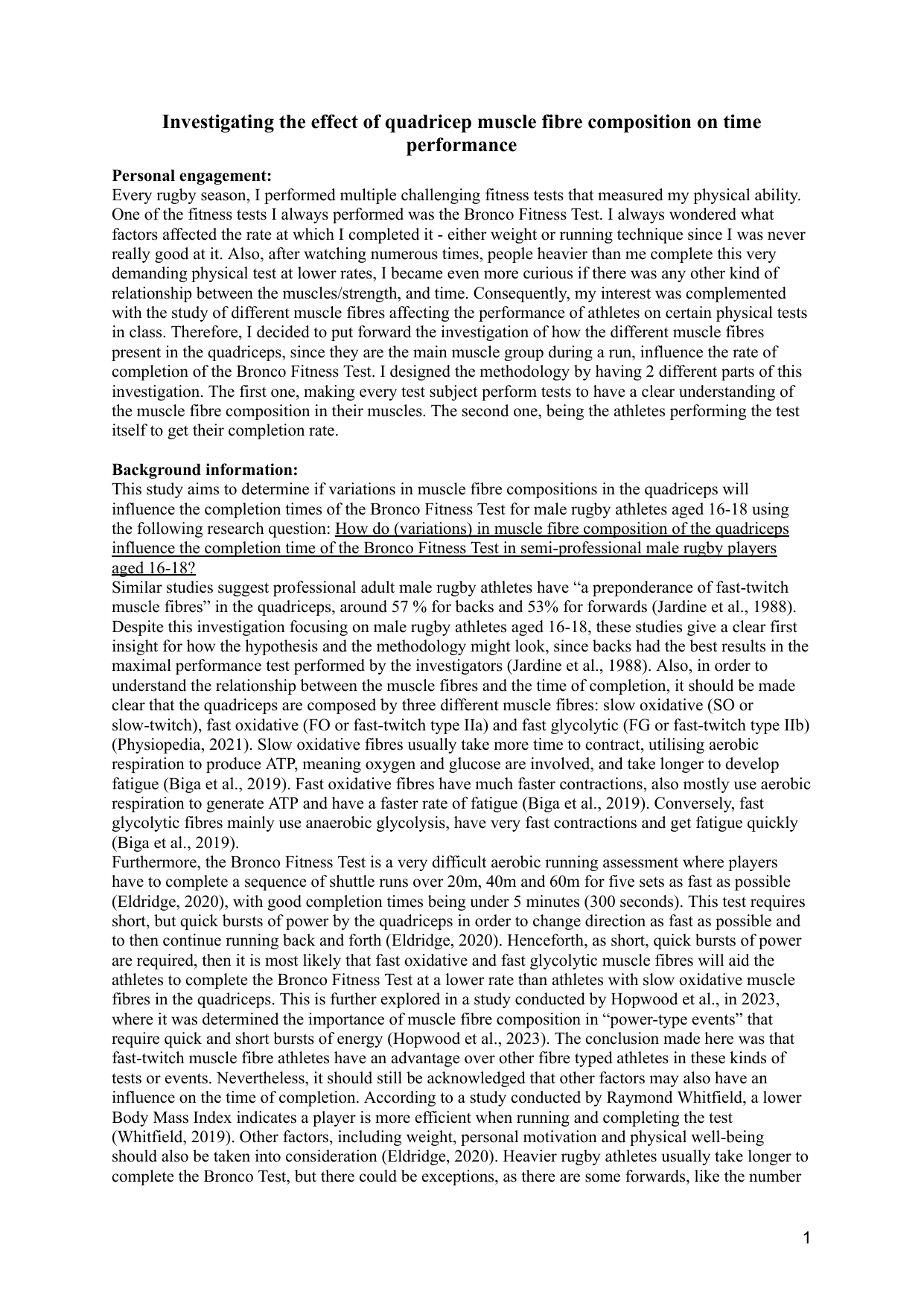 How do (variations) in muscle fibre composition of the quadriceps influence the completion time of the Bronco Fitness Test in semi-professional male rugby players aged 16-18? - Sports, exercise and health science (SEHS - Old) IA exemplar scored 7