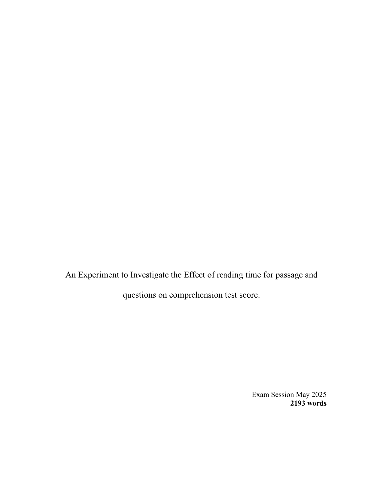 The aim of this study is to investigate the impact of time for reading a passage and answering questions (2 or 5 minutes) on a comprehension test score (%). - Psychology IA exemplar scored 7