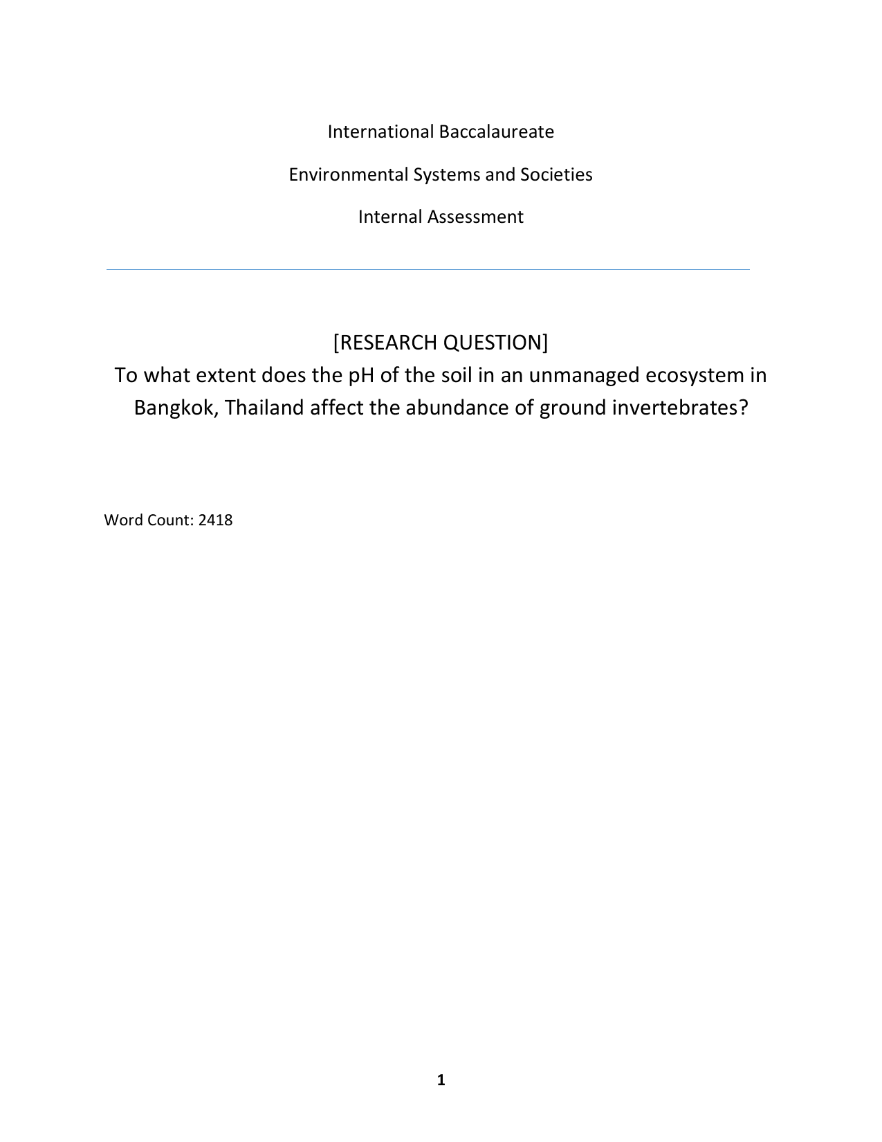 To what extent does the pH of the soil in an unmanaged ecosystem in Bangkok, Thailand affect the abundance of ground invertebrates? - Environmental systems and societies (ESS - Old) IA exemplar scored 7