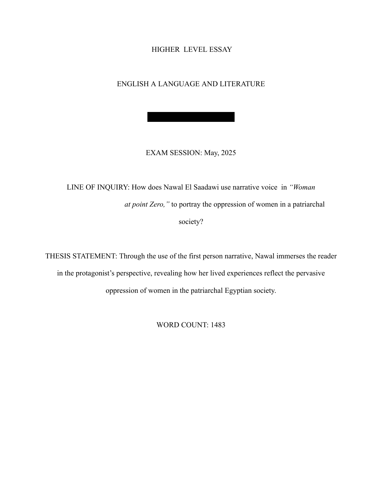 How does Nawal El Saadawi use narrative voice in “Woman at point Zero,” to portray the oppression of women in a patriarchal society? - English A Lang & Lit IA exemplar scored 7
