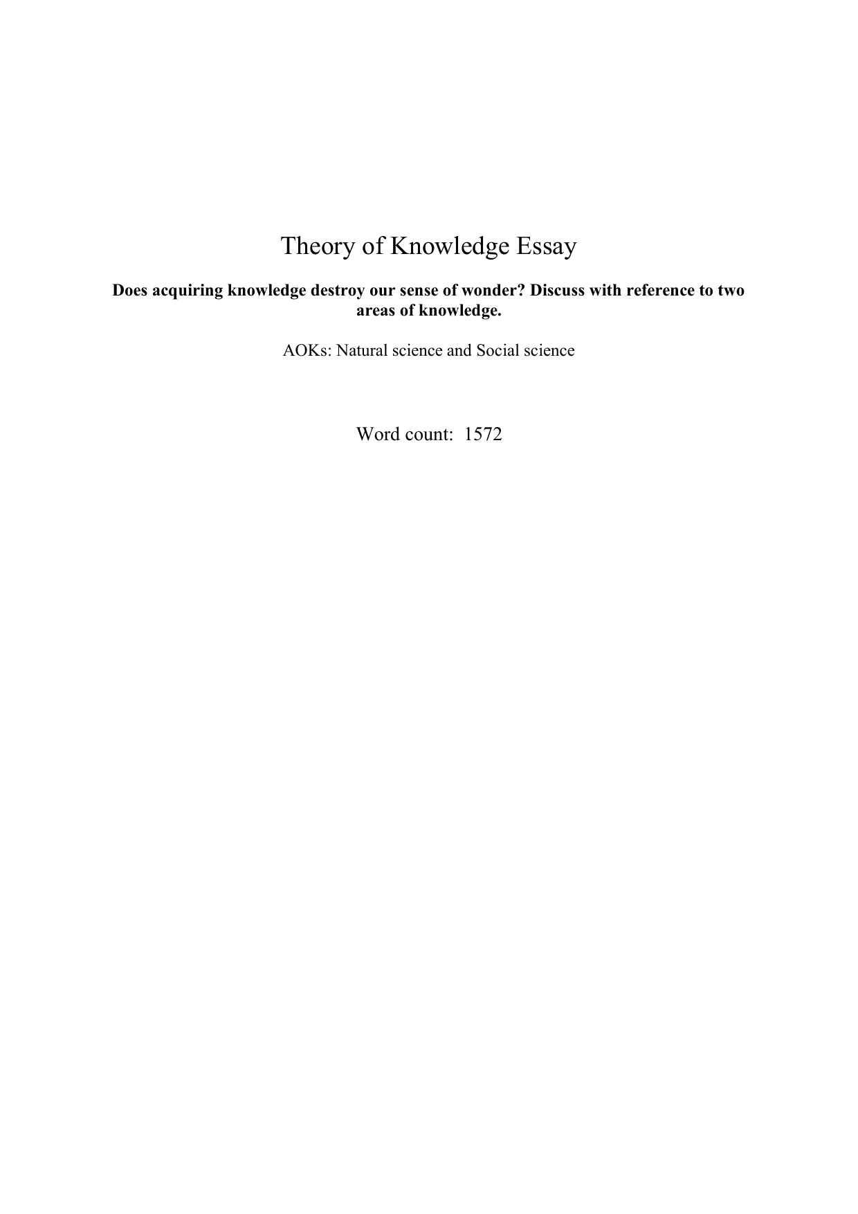 M25 #6: Does acquiring knowledge destroy our sense of wonder? Discuss with reference to two areas of knowledge. - Theory of Knowledge (TOK) TOK exemplar scored B