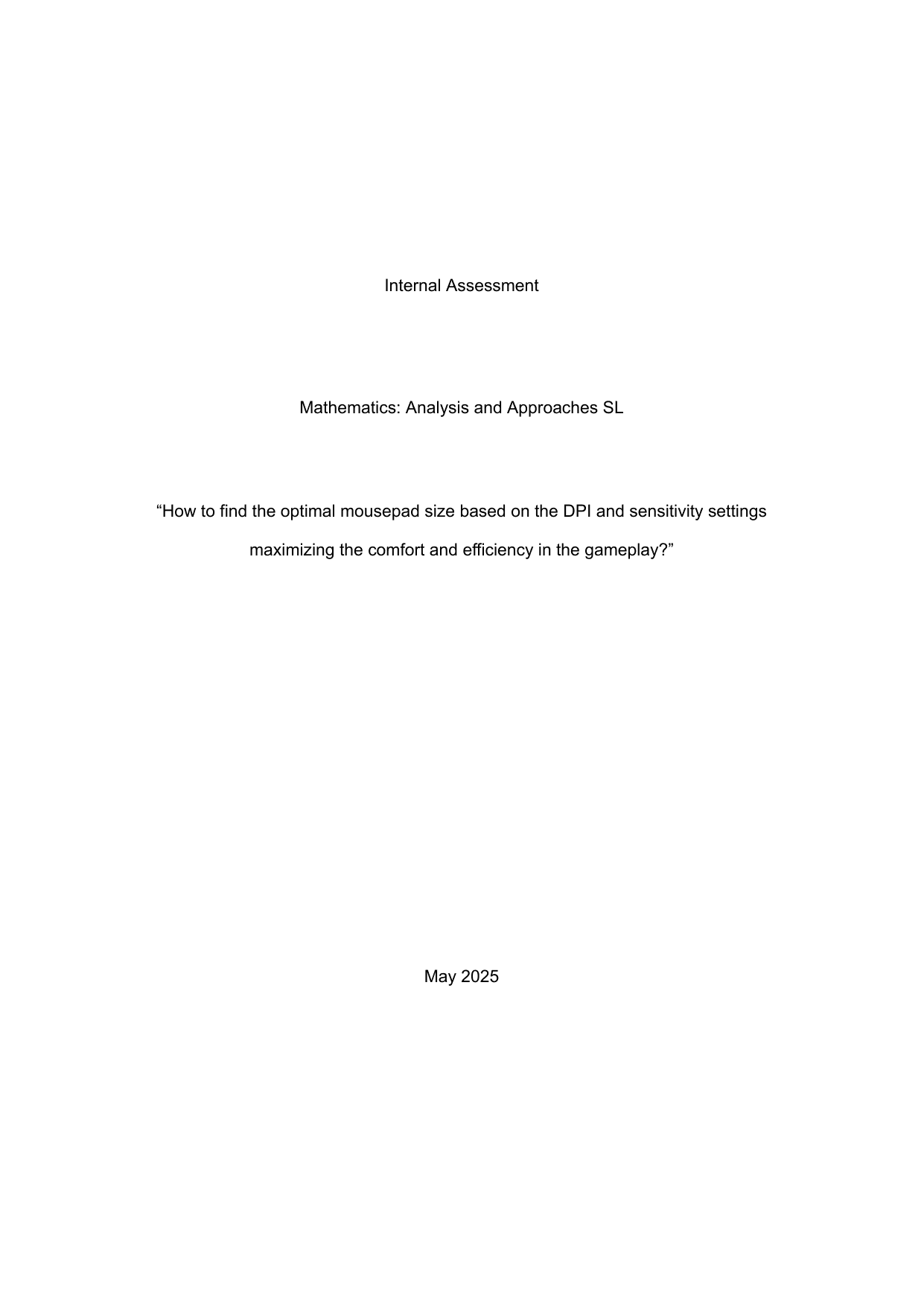 How to find the optimal mousepad size based on the DPI and sensitivity settings maximizing the comfort and efficiency in the gameplay - Mathematics Analysis and Approaches (AA) IA exemplar scored 4