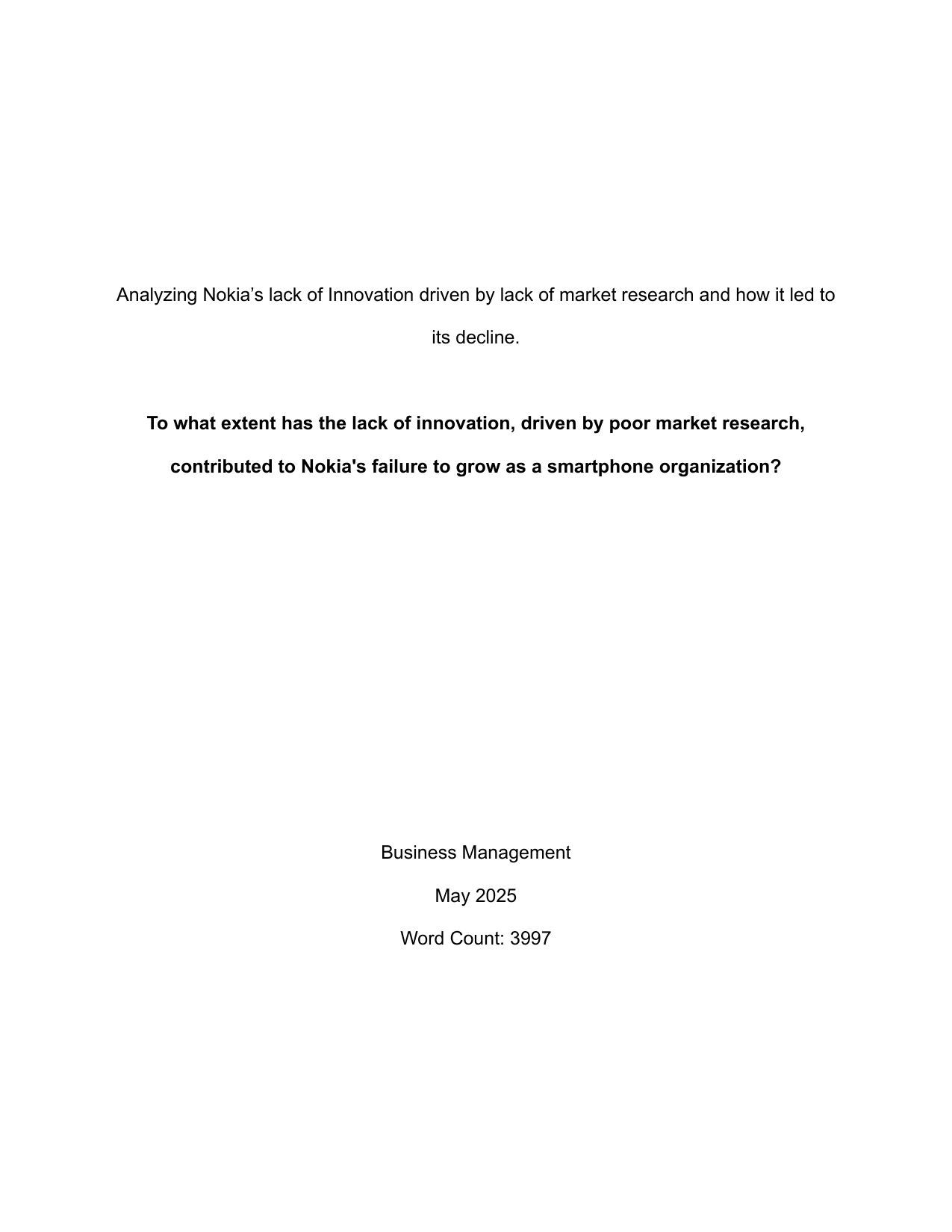 To what extent has the lack of innovation, driven by poor market research, contributed to Nokia's failure to grow as a smartphone organization? - Business Management EE exemplar scored B