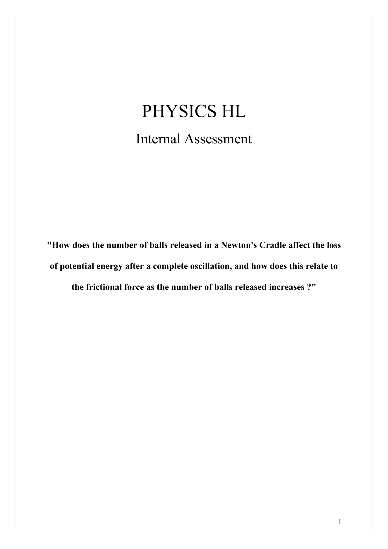 How does the number of balls released in a Newton's Cradle affect the loss of potential energy after a complete oscillation, and how does this relate to the frictional force as the number of balls released increases ? - Physics IA exemplar scored 5