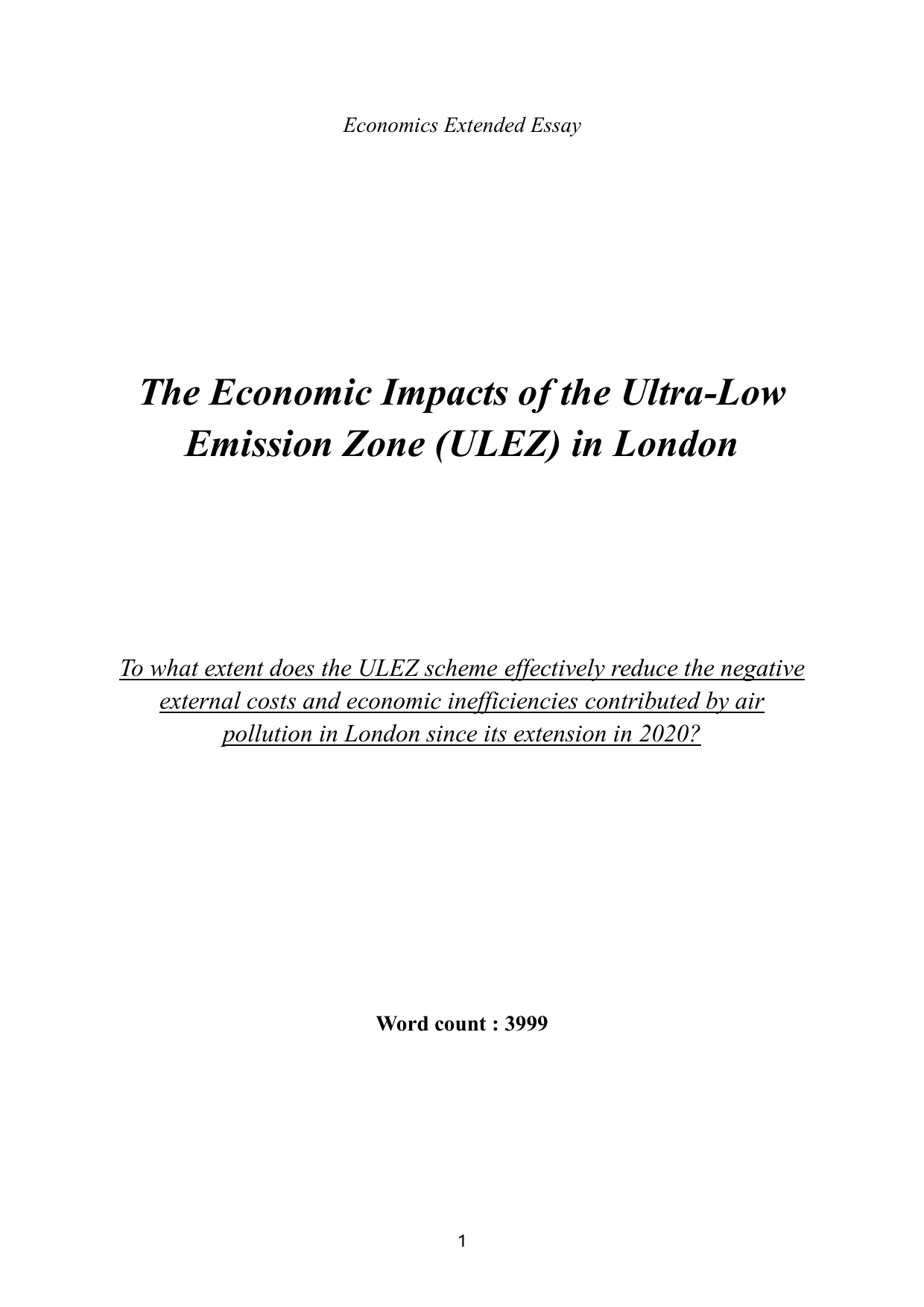 To what extent does the ULEZ scheme effectively reduce the negative external costs and economic inefficiencies contributed by air pollution in London since its extension in 2020? - Economics EE exemplar scored C