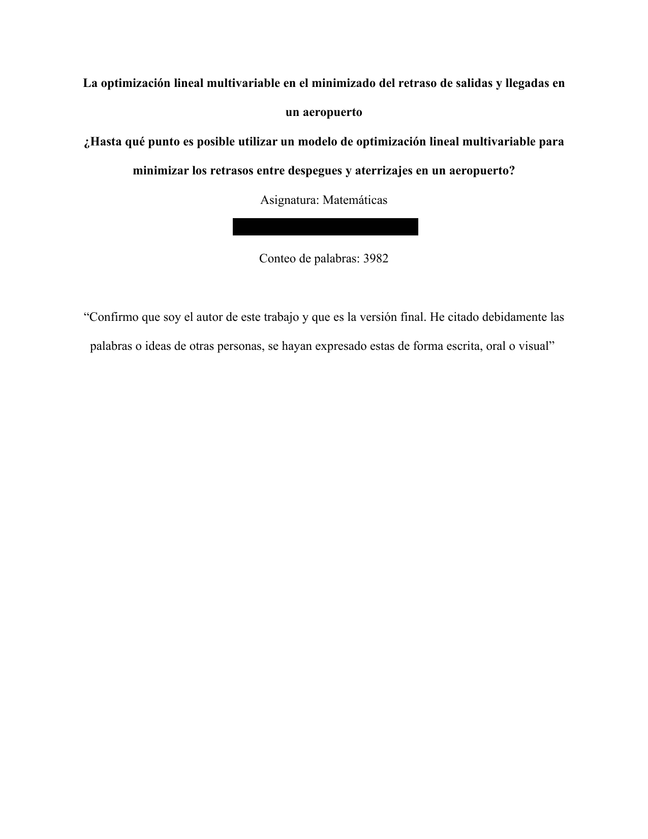 ¿Hasta qué punto es posible utilizar un modelo de optimización lineal multivariable para minimizar los retrasos entre despegues y aterrizajes en un aeropuerto? - Mathematics Analysis and Approaches (AA) EE exemplar scored D