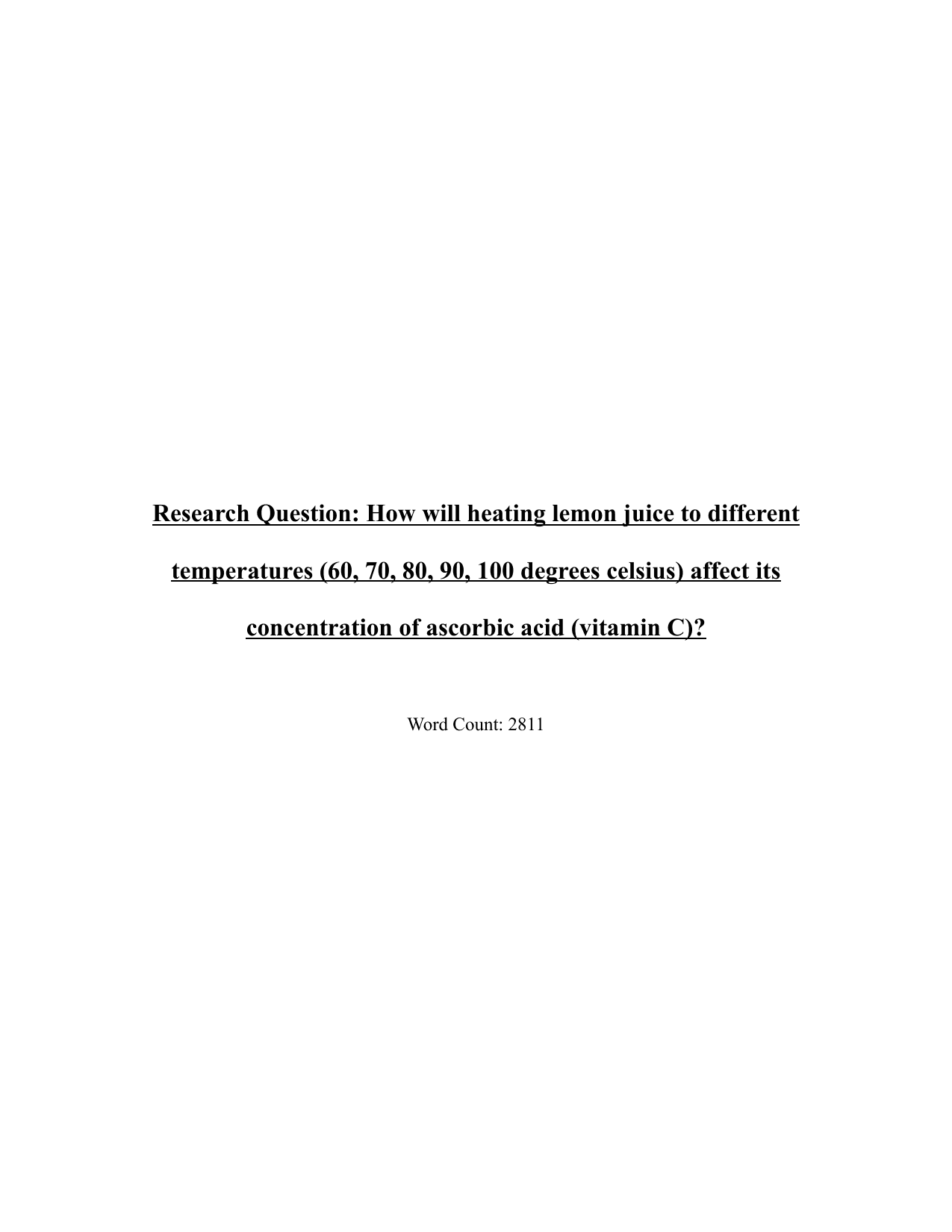 How will heating lemon juice to different temperatures (60, 70, 80, 90, 100 degrees celsius) affect its concentration of ascorbic acid (vitamin C)? - Chemistry IA exemplar scored 4