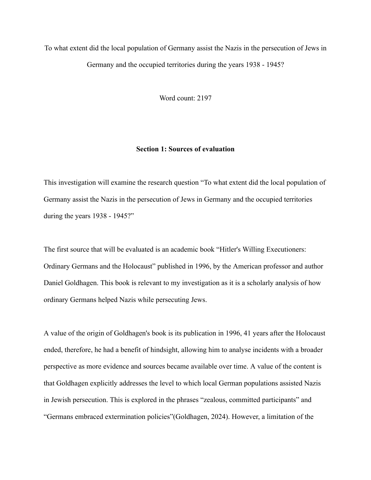 To what extent did the local population of Germany assist the Nazis in the persecution of Jews in Germany and the occupied territories during the years 1938 - 1945? - History IA exemplar scored 6