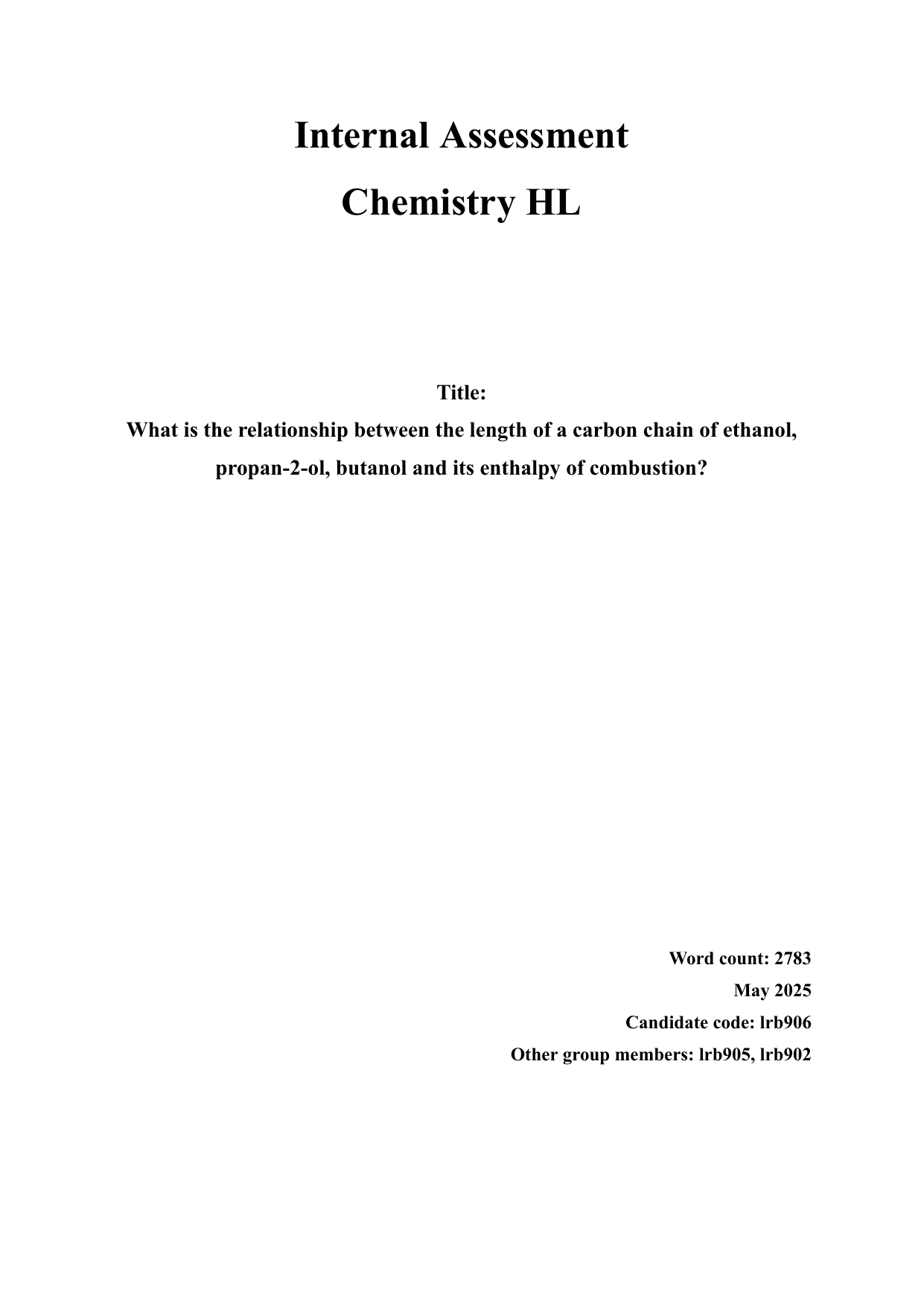 What is the relationship between the length of a carbon chain of ethanol, 
propan-2-ol, butanol and its enthalpy of combustion? - Chemistry IA exemplar scored 5