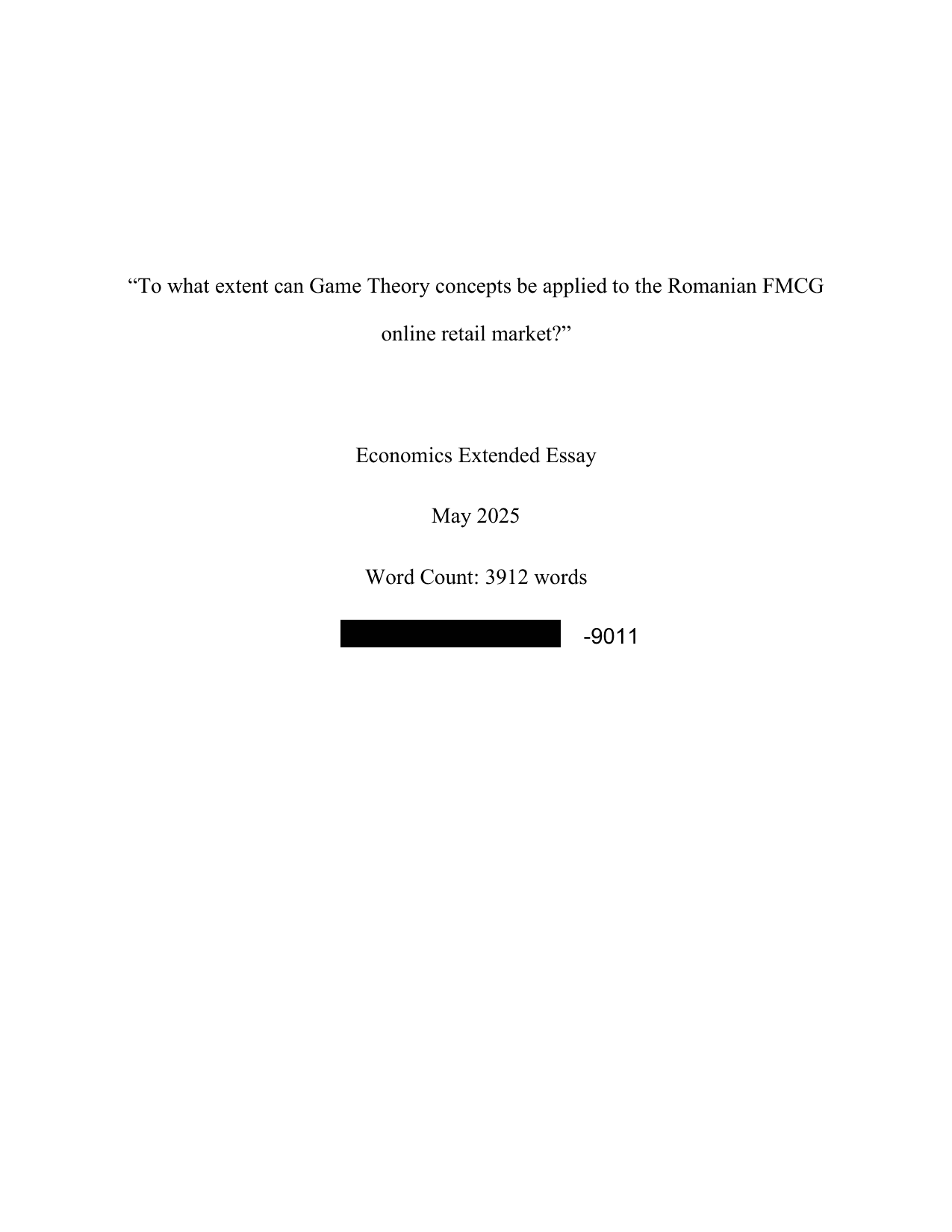 “To what extent can Game Theory concepts be applied to the Romanian FMCG online retail market?” - Economics EE exemplar scored C