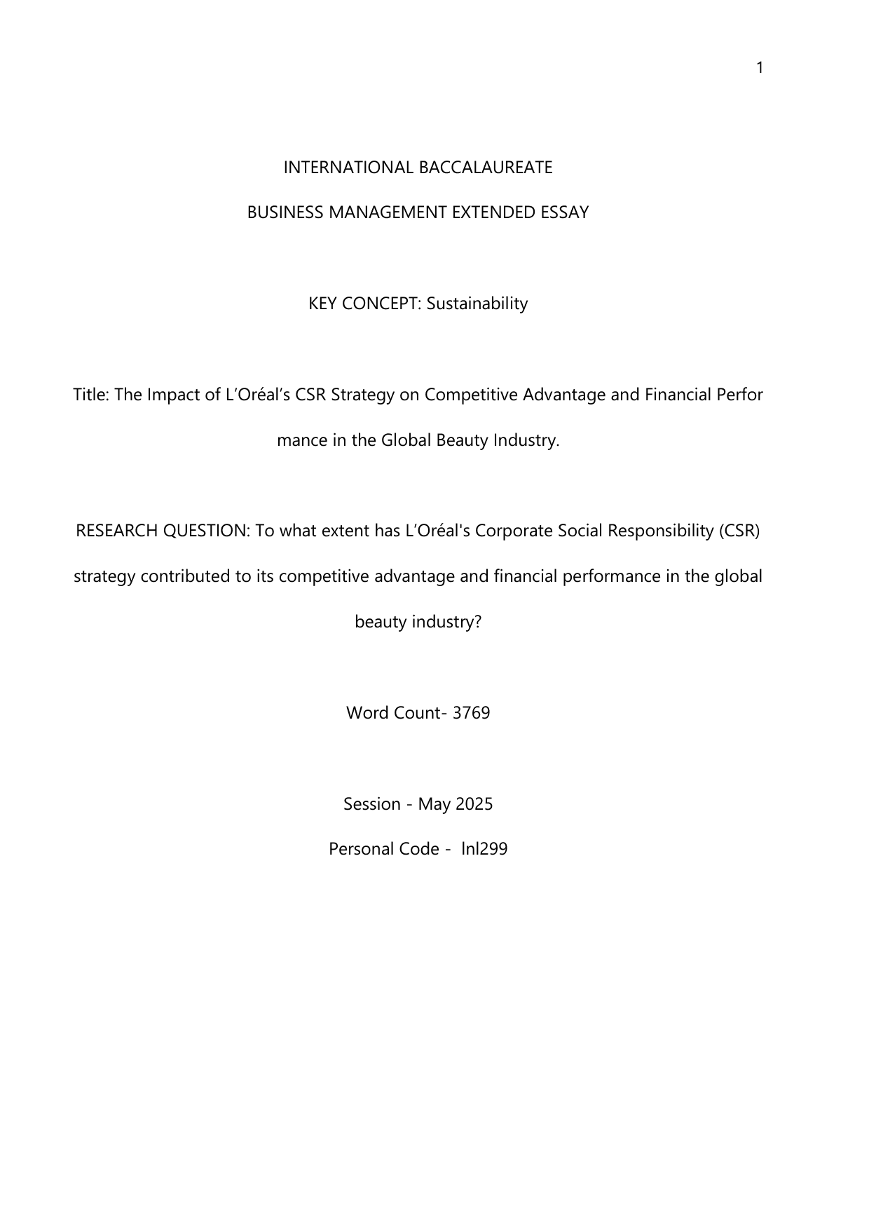 To what extent has L’Oréal's Corporate Social Responsibility (CSR) strategy contributed to its competitive advantage and financial performance in the global beauty industry? - Business Management EE exemplar scored B