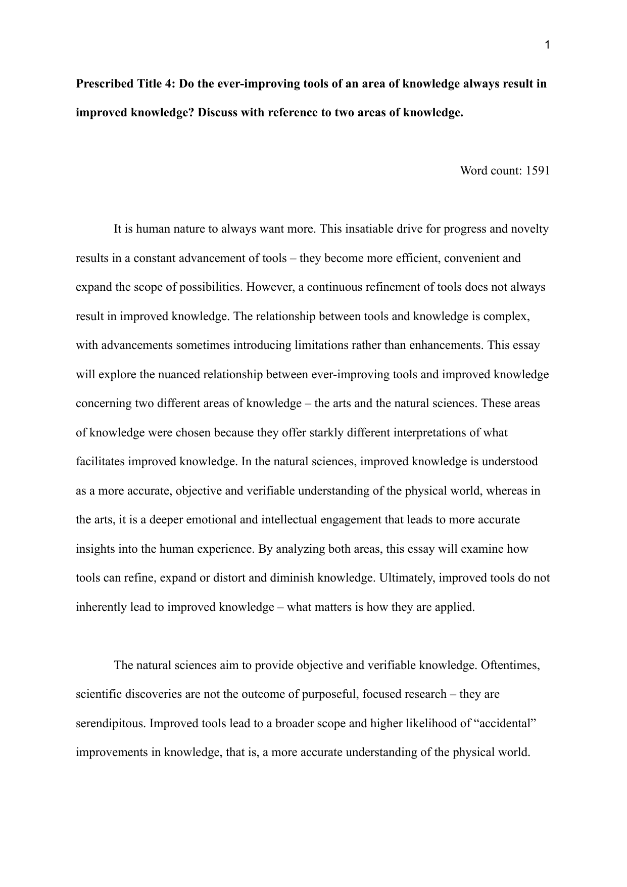 M25 #4: Do the ever-improving tools of an area of knowledge always result in improved knowledge? Discuss with reference to two areas of knowledge. - Theory of Knowledge (TOK) TOK exemplar scored B