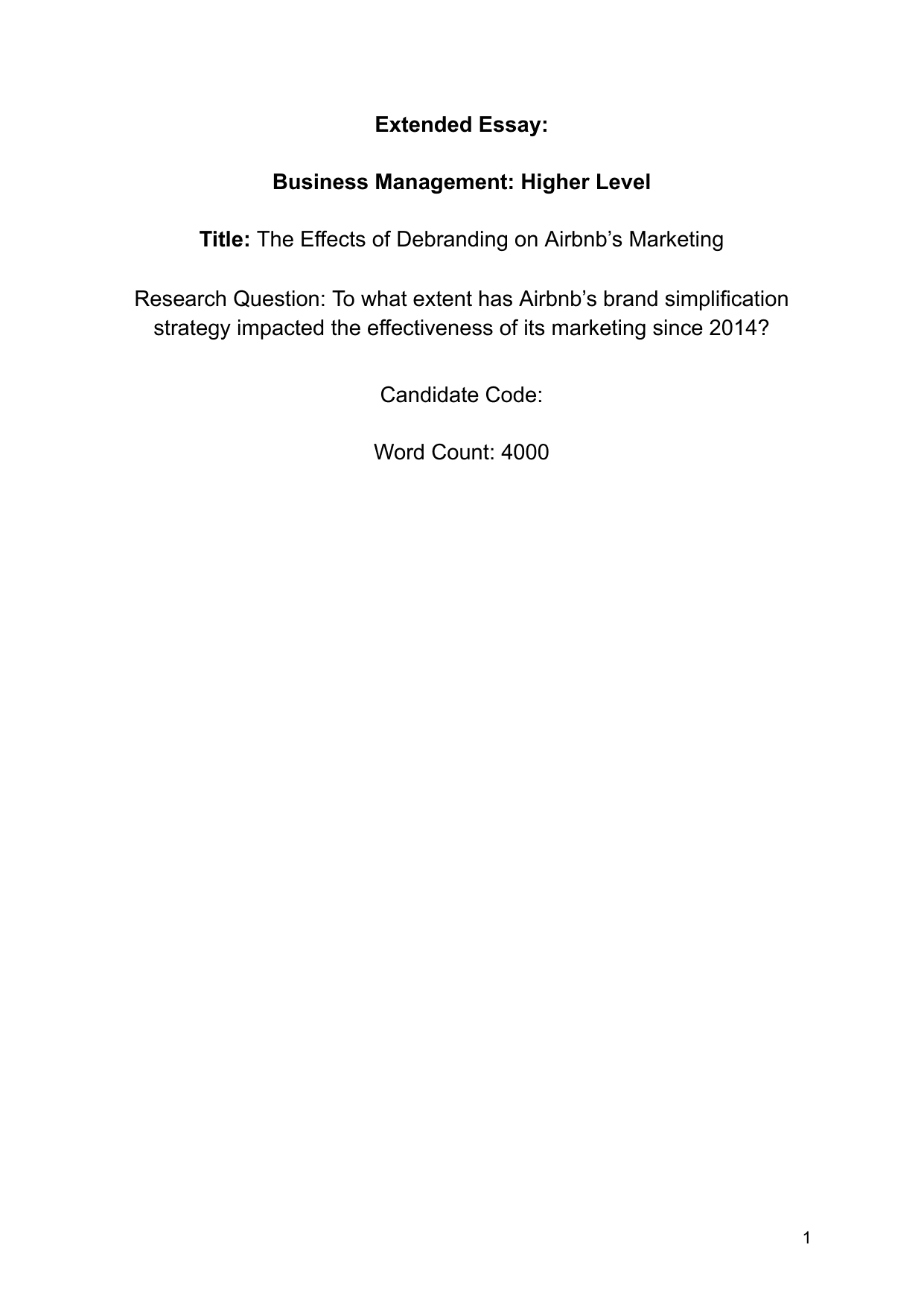 To what extent has Airbnb’s brand simplification
strategy impacted the effectiveness of its marketing since 2014? - Business Management EE exemplar scored B