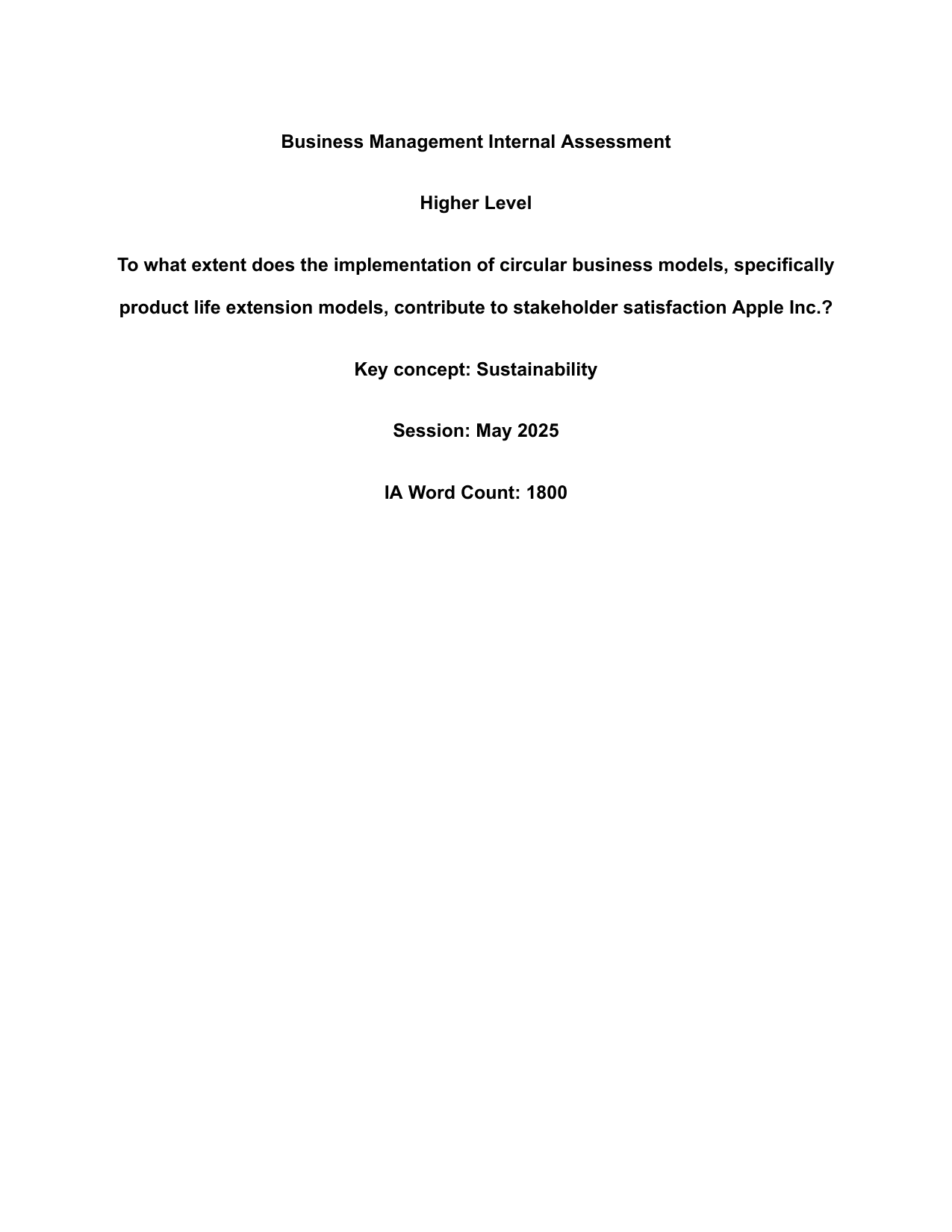 To what extent does the implementation of circular business models, specifically product life extension models, contribute to stakeholder satisfaction Apple Inc.? - Business Management IA exemplar scored 7