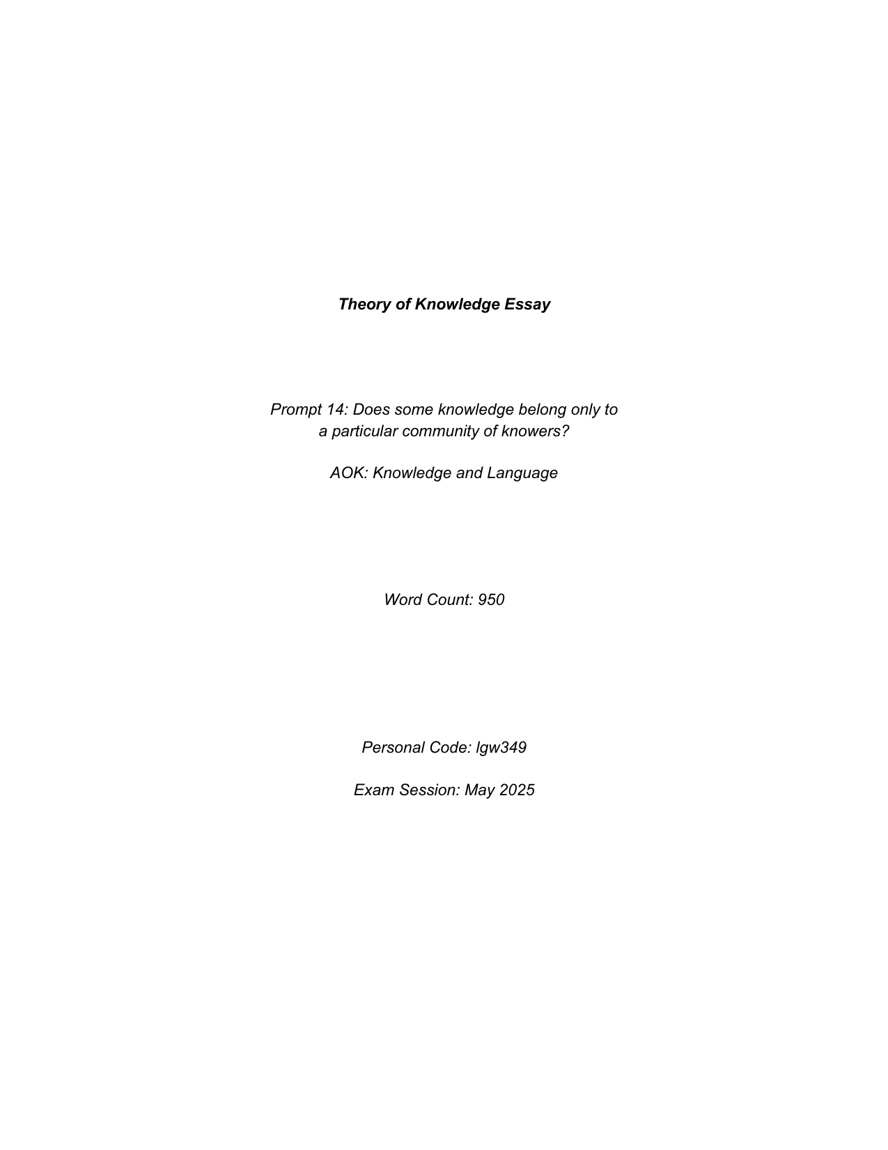 Coursework Exemplar - Theory of Knowledge (TOK) TOK exemplar scored A