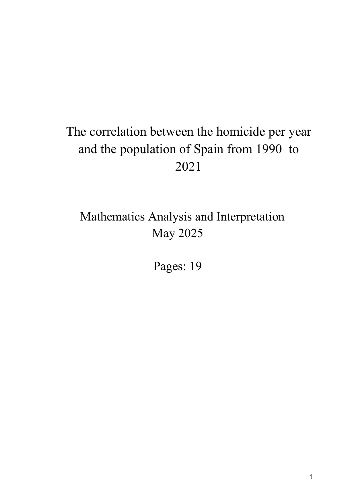 The correlation between the homicide per year and the population of Spain from 1990  to 2021 - Mathematics Applications & Interpretation (AI) IA exemplar scored 4