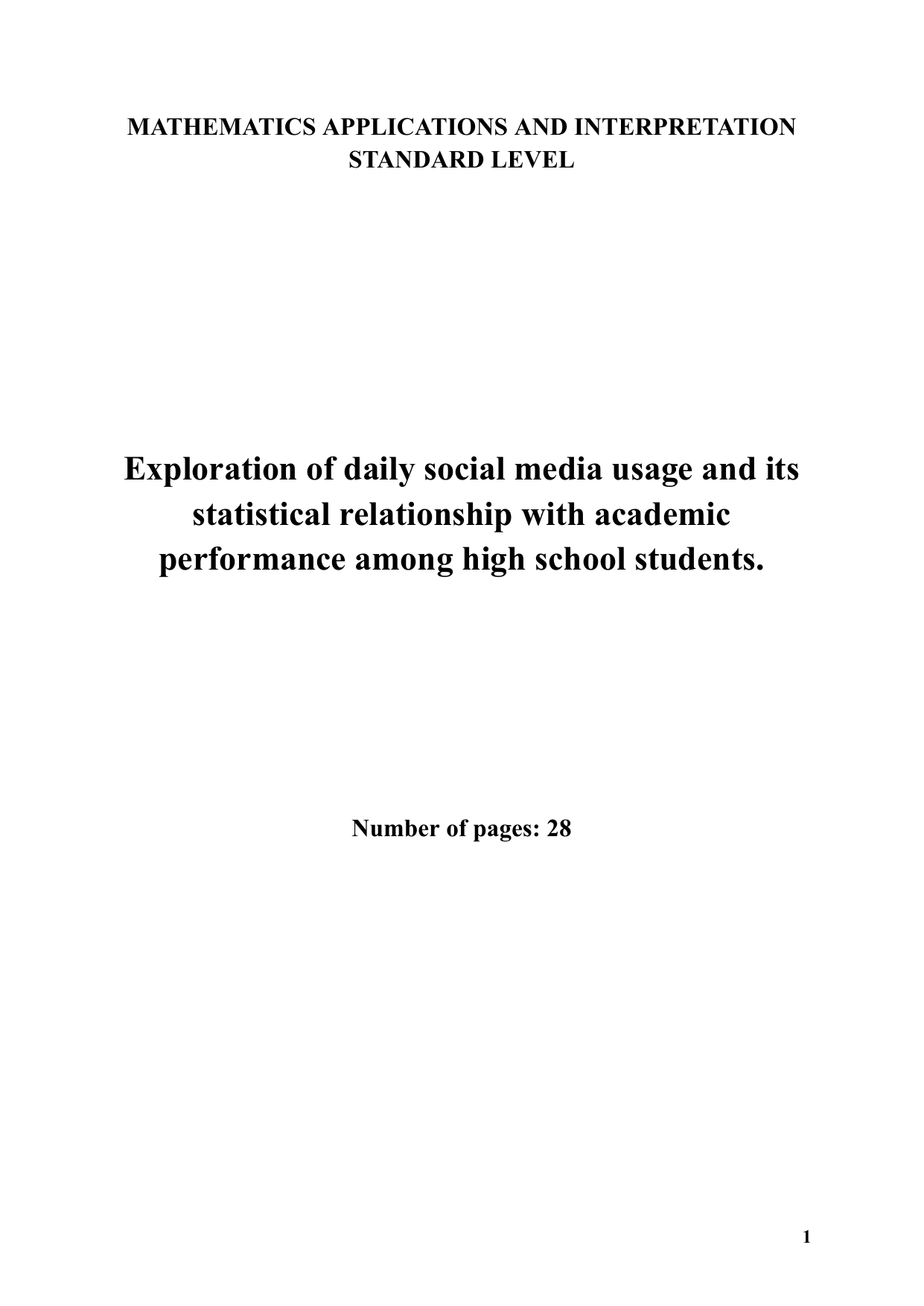 Exploration of daily social media usage and its statistical relationship with academic performance among high school students. - Mathematics Applications & Interpretation (AI) IA exemplar scored 3