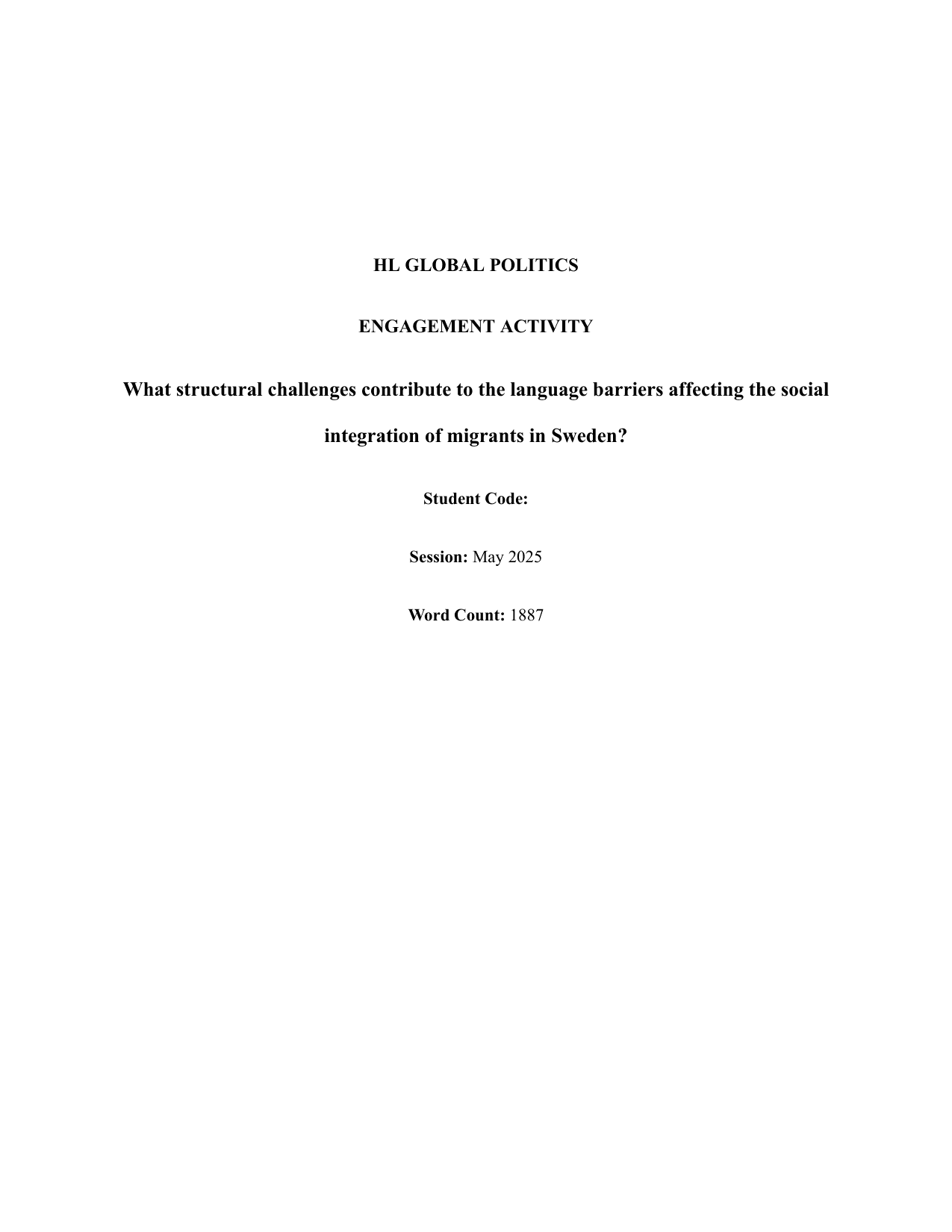 What structural challenges contribute to the language barriers affecting the social integration of migrants in Sweden? - Global Politics IA exemplar scored 6