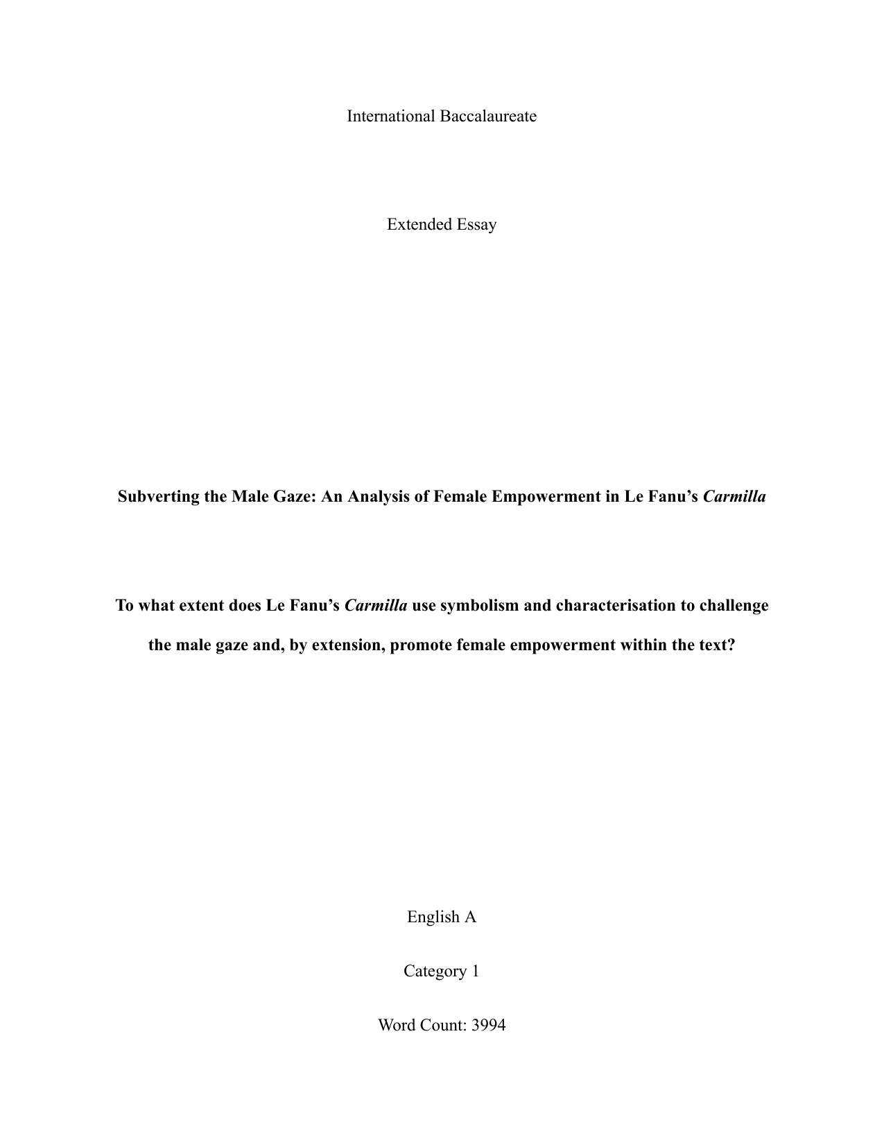 To what extent does Le Fanu’s Carmilla use symbolism and characterisation to challenge the male gaze and, by extension, promote female empowerment within the text? - English A Lang & Lit EE exemplar scored A