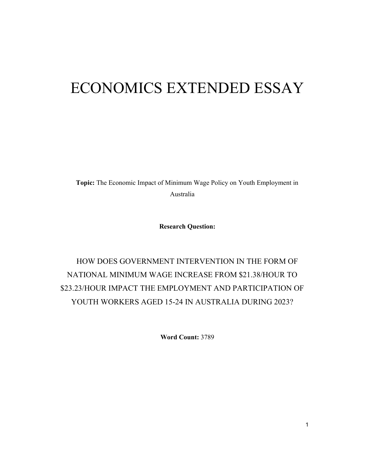 How does government intervention in the form of national minimum wage increase 
from $21.38/hour to $23.23/hour impact the employment and participation of youth workers aged 15-25 in Australia during 2023? - Economics EE exemplar scored A