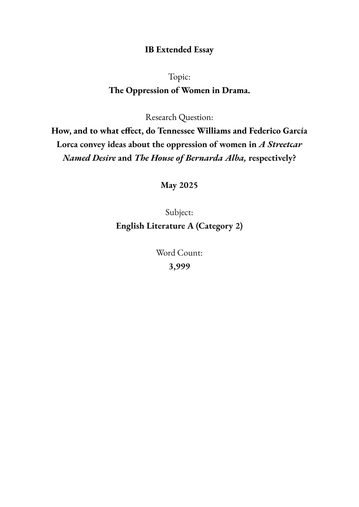 How, and to what effect, do Tennesee Williams and Federico Garcia
Lorca convey ideas about the oppression of women in A Streetcar Named Desire and The House of Bernarda Alba, respectively? - English A Lit EE exemplar scored B