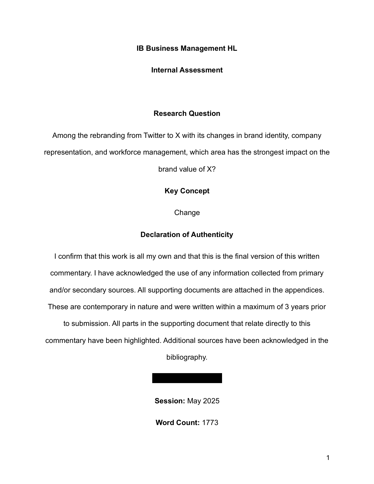 Among the rebranding from Twitter to X with its changes in brand identity, company representation, and workforce management, which area has the strongest impact on the brand value of X? - Business Management IA exemplar scored 6
