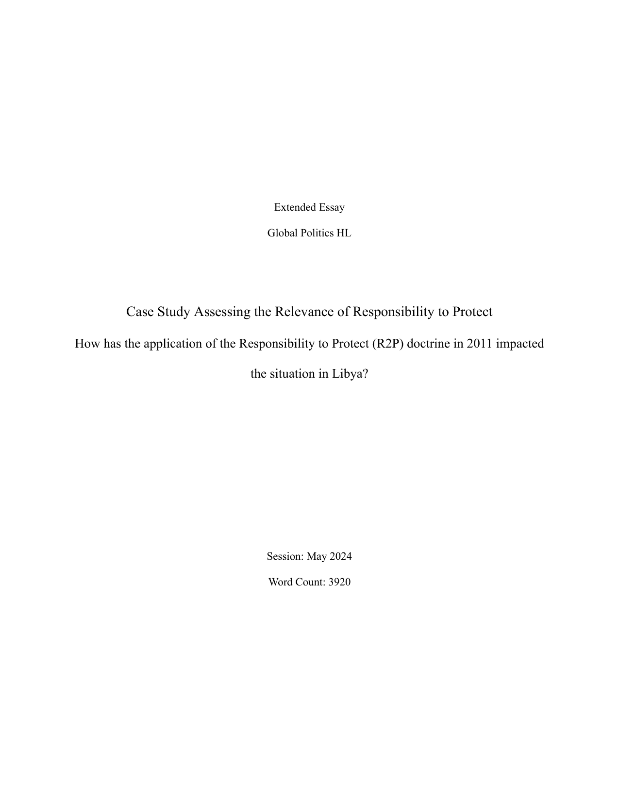 How has the application of the Responsibility to Protect (R2P) doctrine in 2011 impacted the situation in Libya? - Global Politics EE exemplar scored A