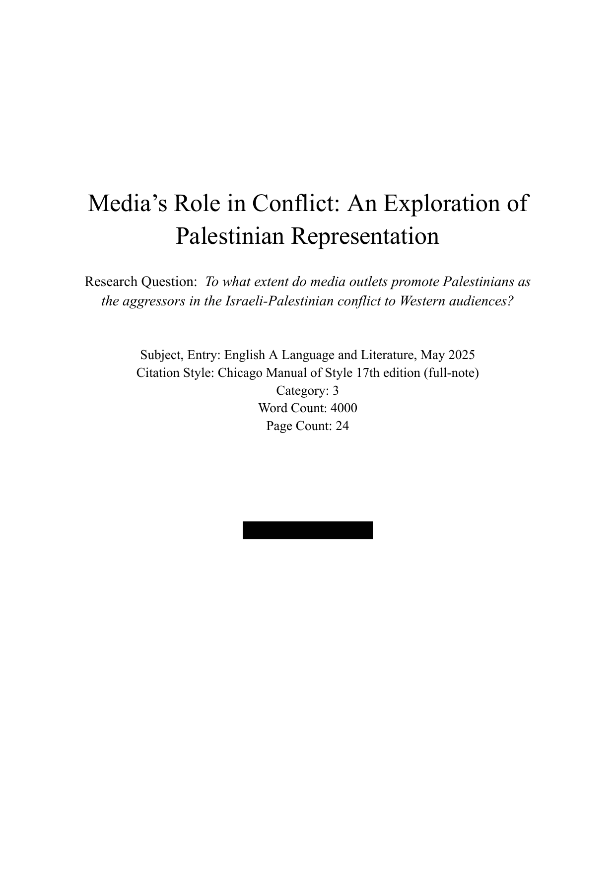 To what extent do media outlets promote Palestinians as the aggressors in the Israeli-Palestinian conflict to Western audiences? - English A Lang & Lit EE exemplar scored A