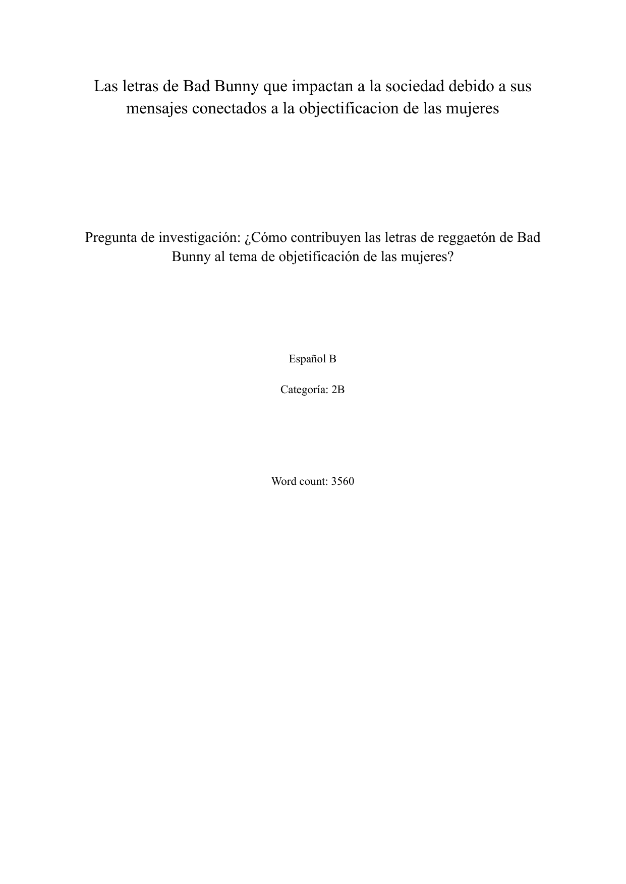 ¿Cómo contribuyen las letras de reggaetón de Bad Bunny al tema de objetificación de las mujeres? - Spanish B EE exemplar scored B