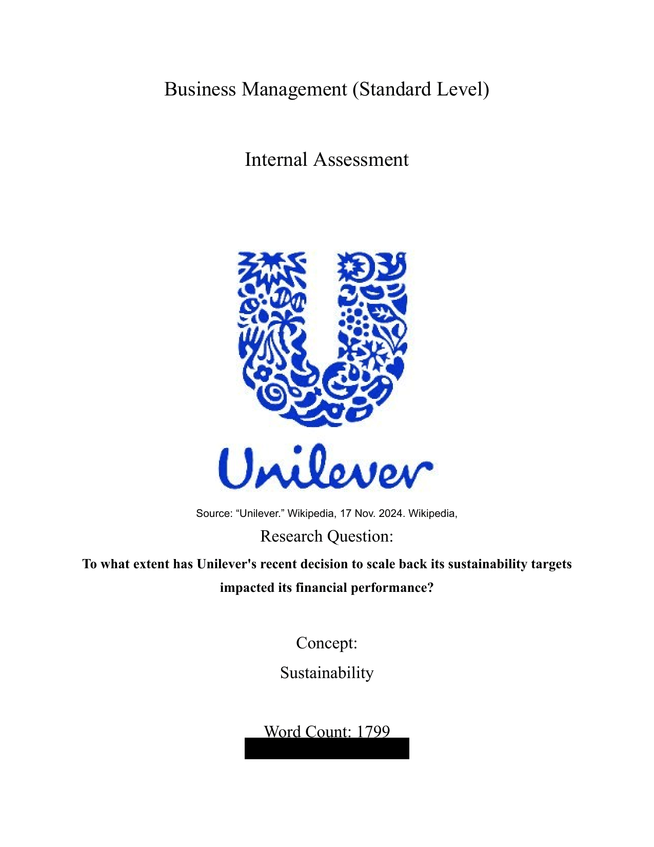 To what extent has Unilever's recent decision to scale back its sustainability targets
impacted its financial performance? - Business Management IA exemplar scored 7