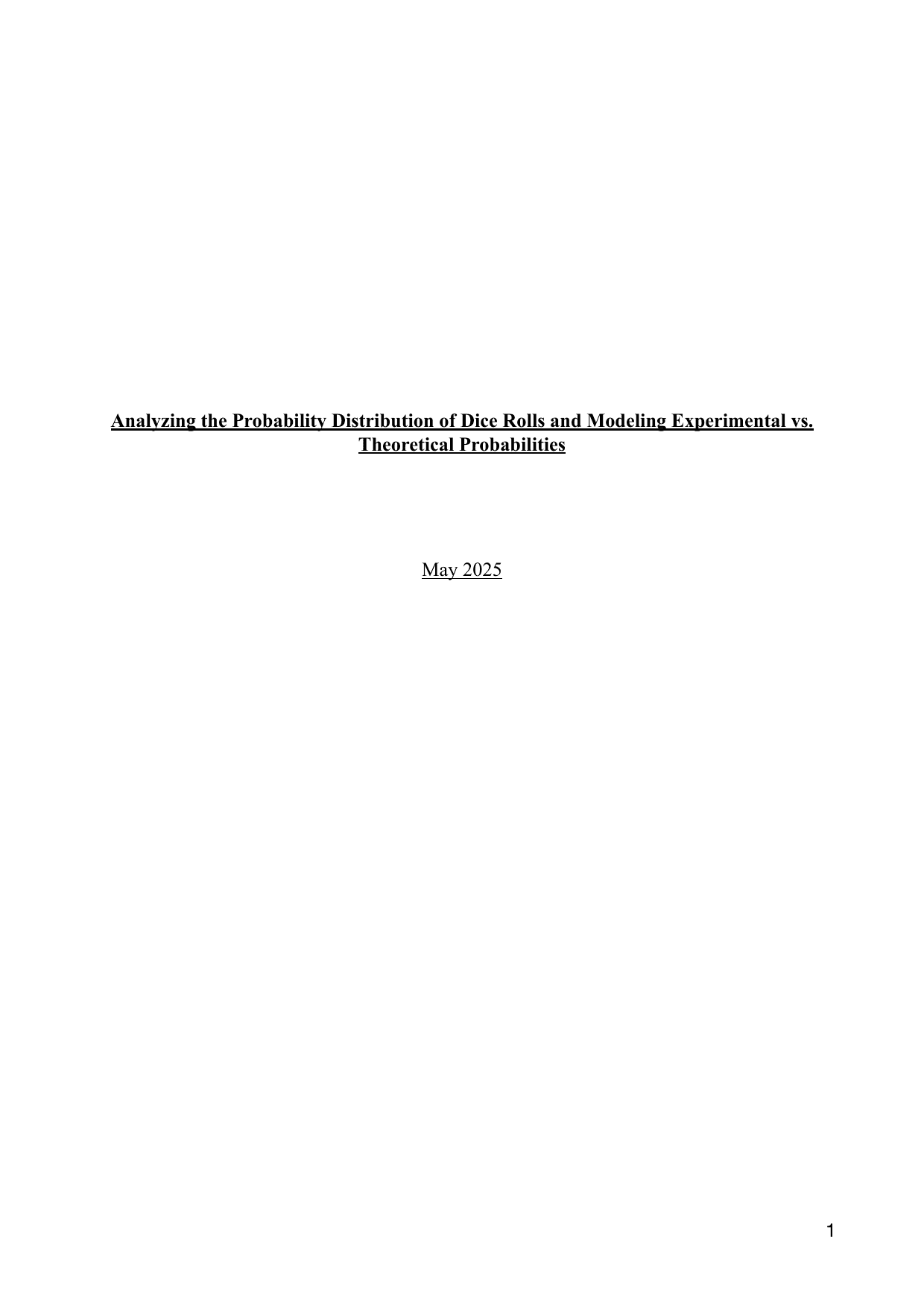 Analyzing the Probability Distribution of Dice Rolls and Modeling Experimental vs. Theoretical Probabilities - Mathematics Applications & Interpretation (AI) IA exemplar scored 6