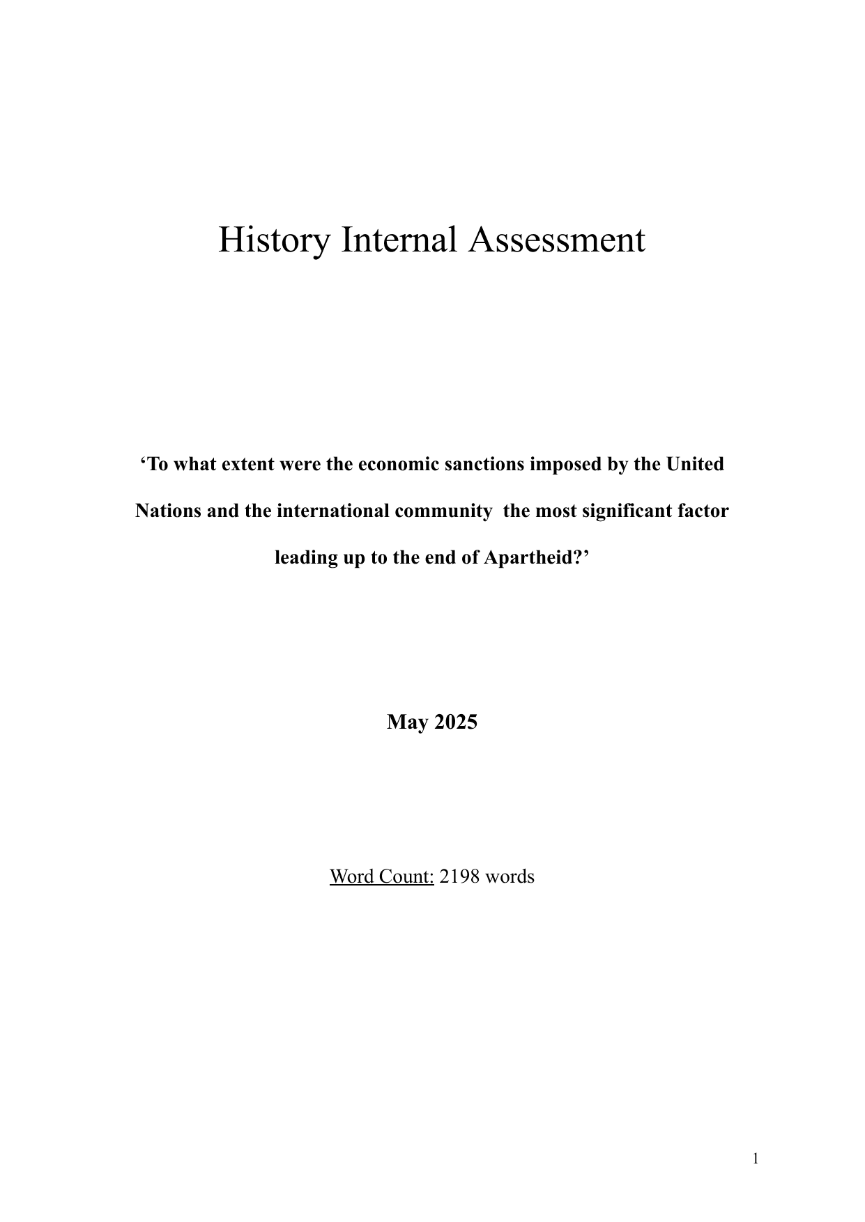 ‘To what extent were the economic sanctions imposed by the United Nations and the international community the most significant factor leading up to the end of Apartheid?’ - History IA exemplar scored 5