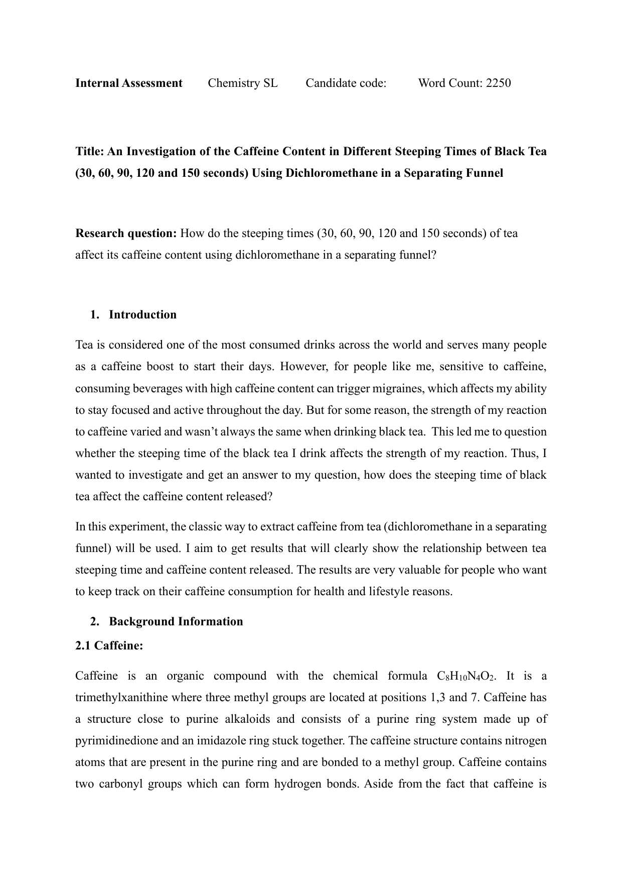How do the steeping times (30, 60, 90, 120 and 150 seconds) of tea affect its caffeine content using dichloromethane in a separating funnel? - Chemistry IA exemplar scored 7