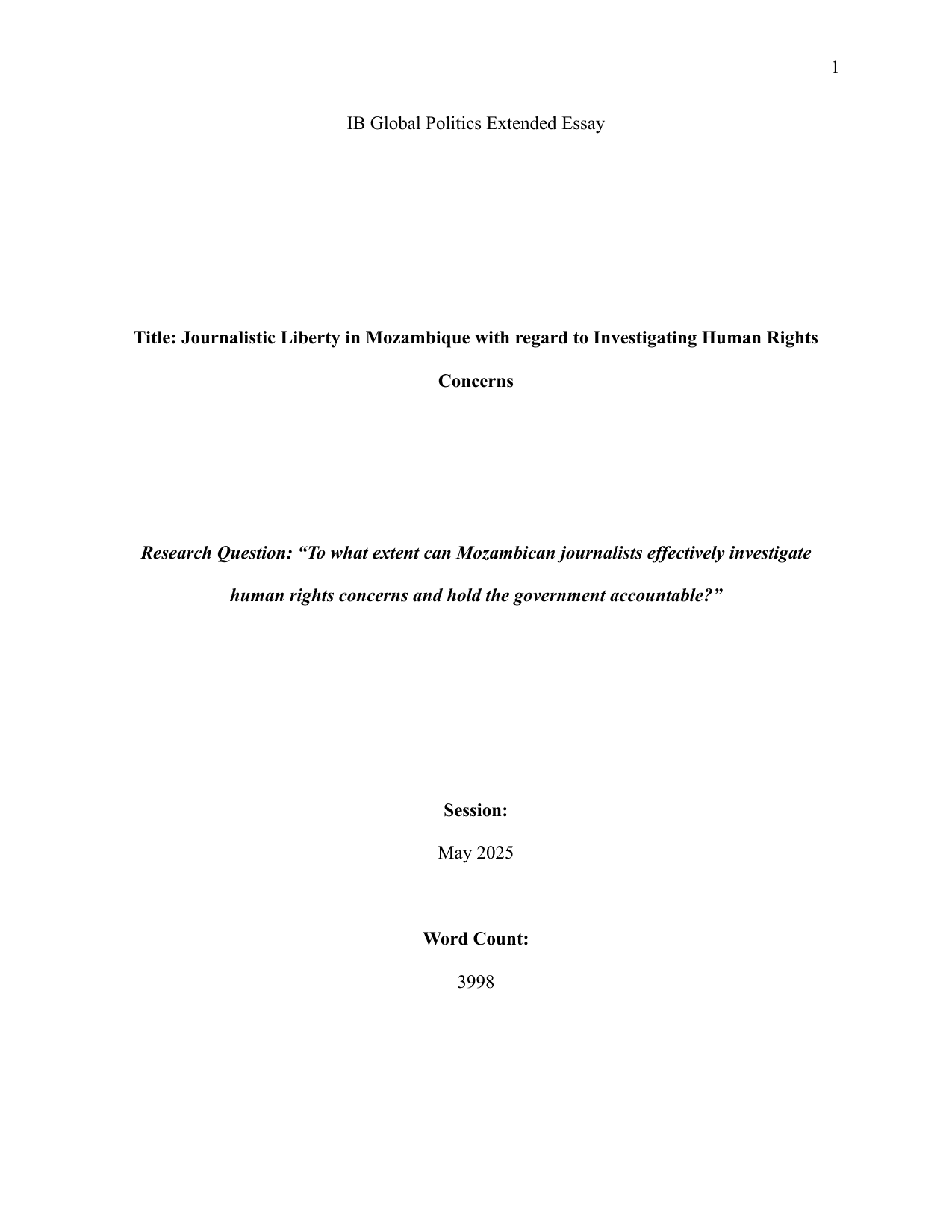 To what extent can Mozambican journalists effectively investigate
human rights concerns and hold the government accountable? - Global Politics EE exemplar scored B