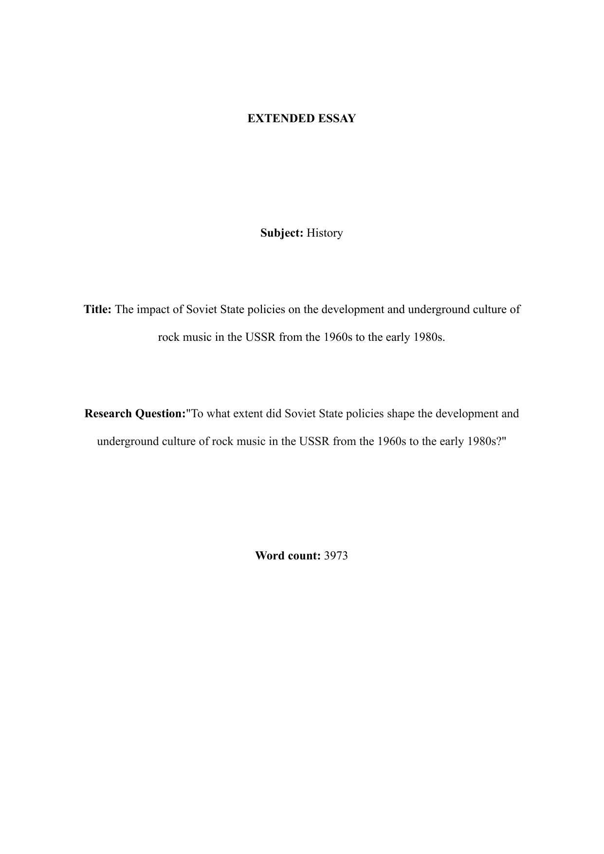 To what extent did Soviet State policies shape the development and underground culture of rock music in the USSR from the 1960s to the early 1980s? - History EE exemplar scored B