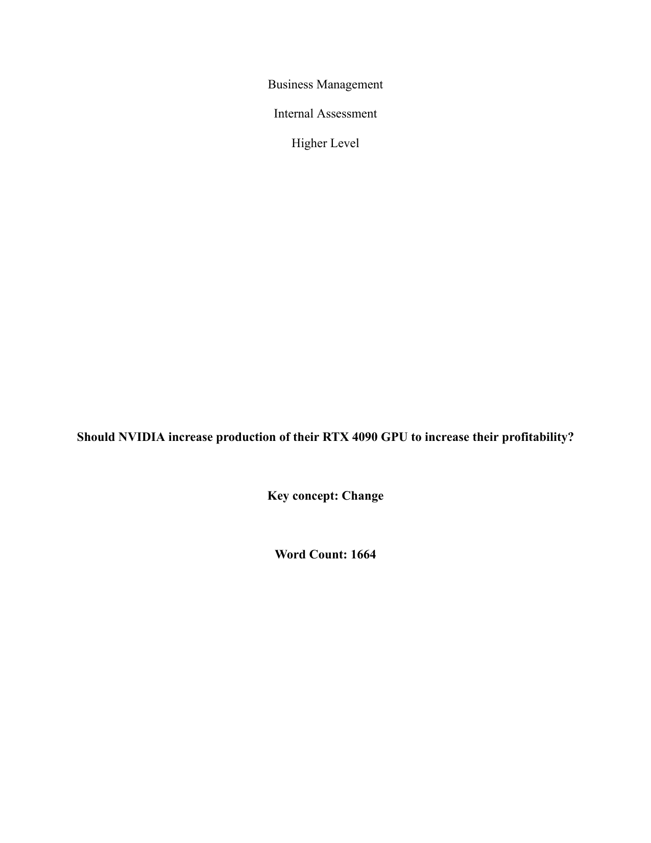 Should NVIDIA increase production of their RTX 4090 GPU to increase their profitability? - Business Management IA exemplar scored 6